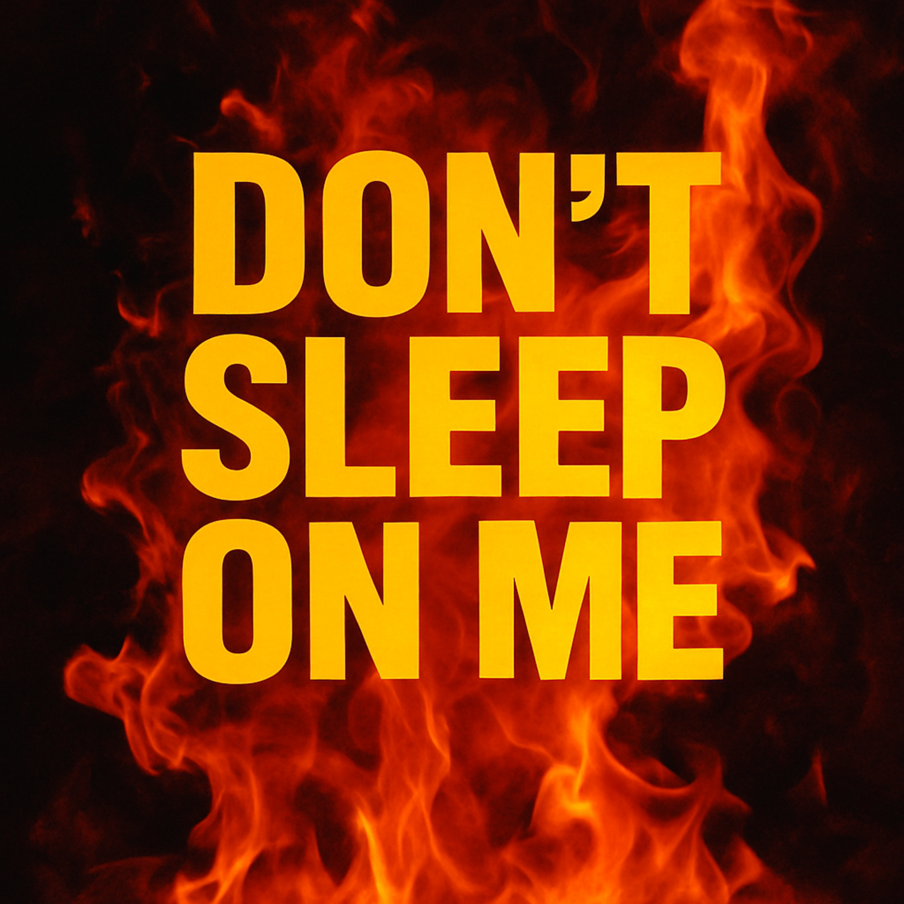 DON'T SLEEP ON ME (V2) artwork