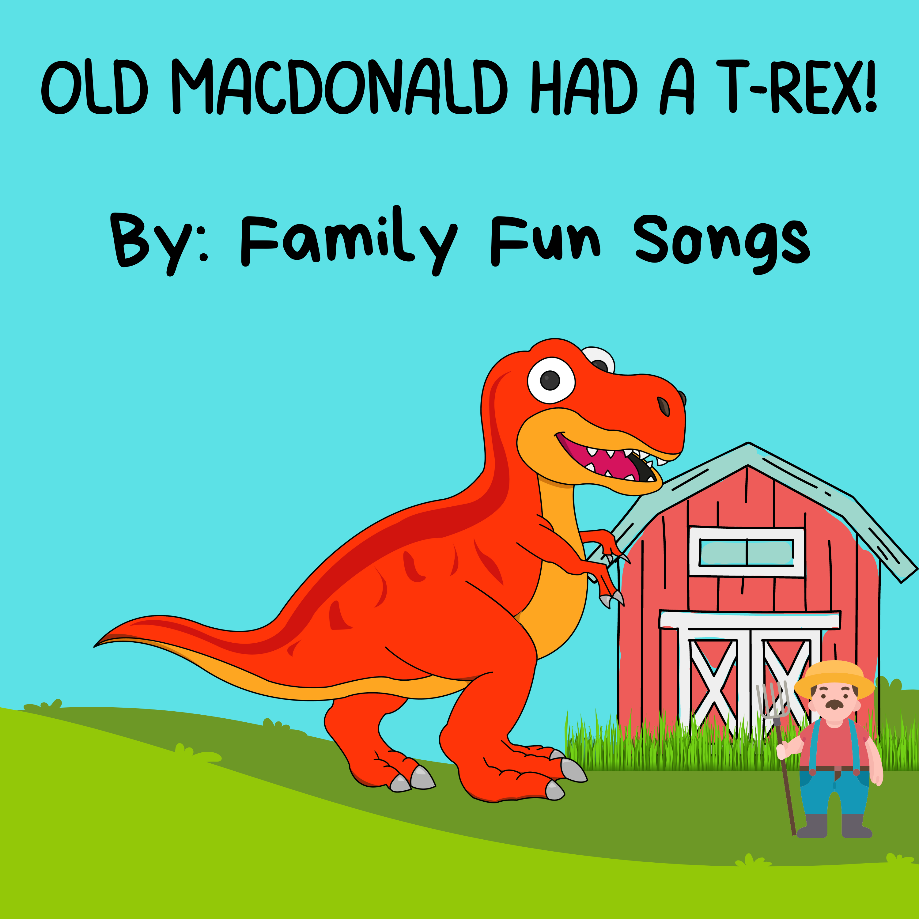 Old MacDonald had a T-Rex! artwork