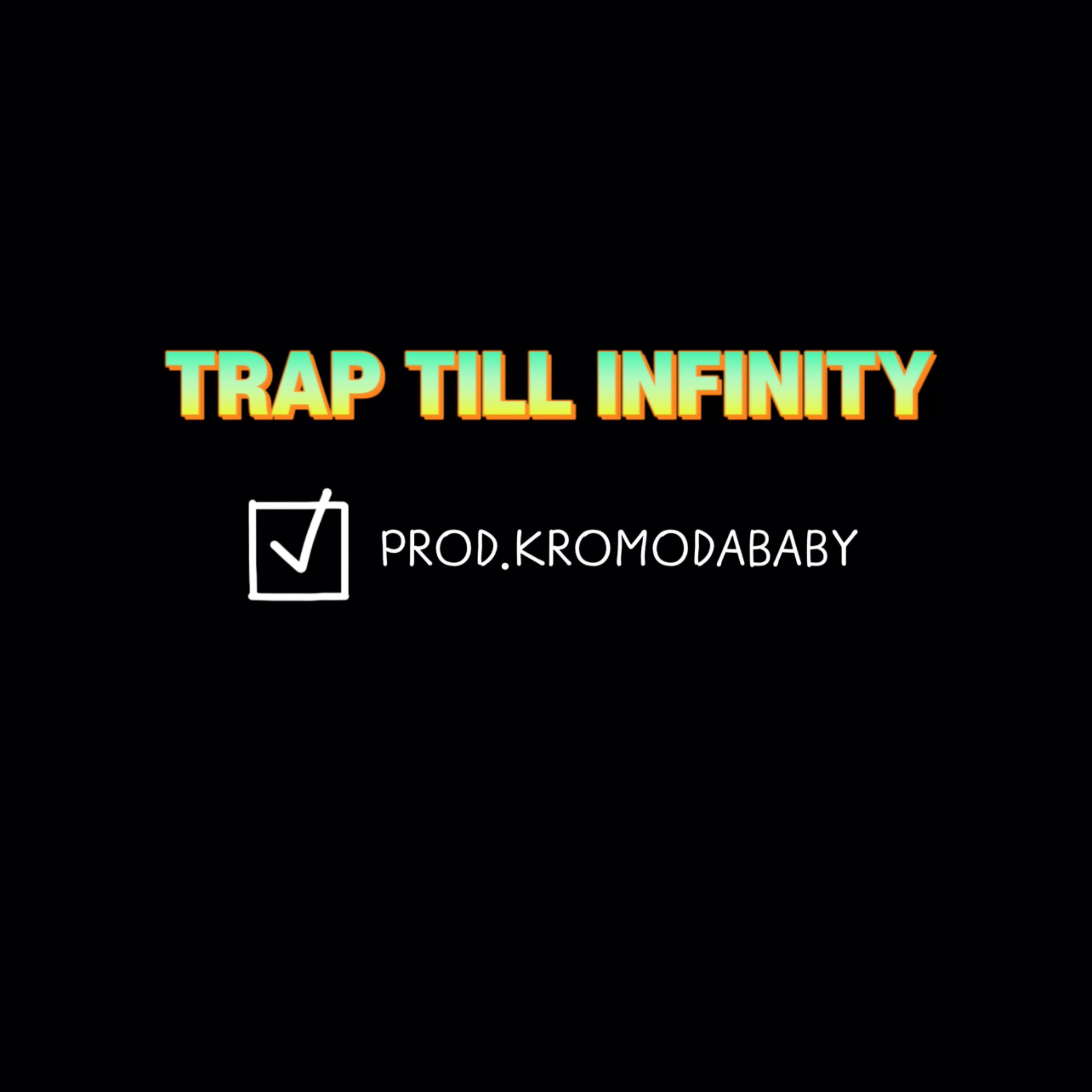 TRAP TILL INFINITY artwork