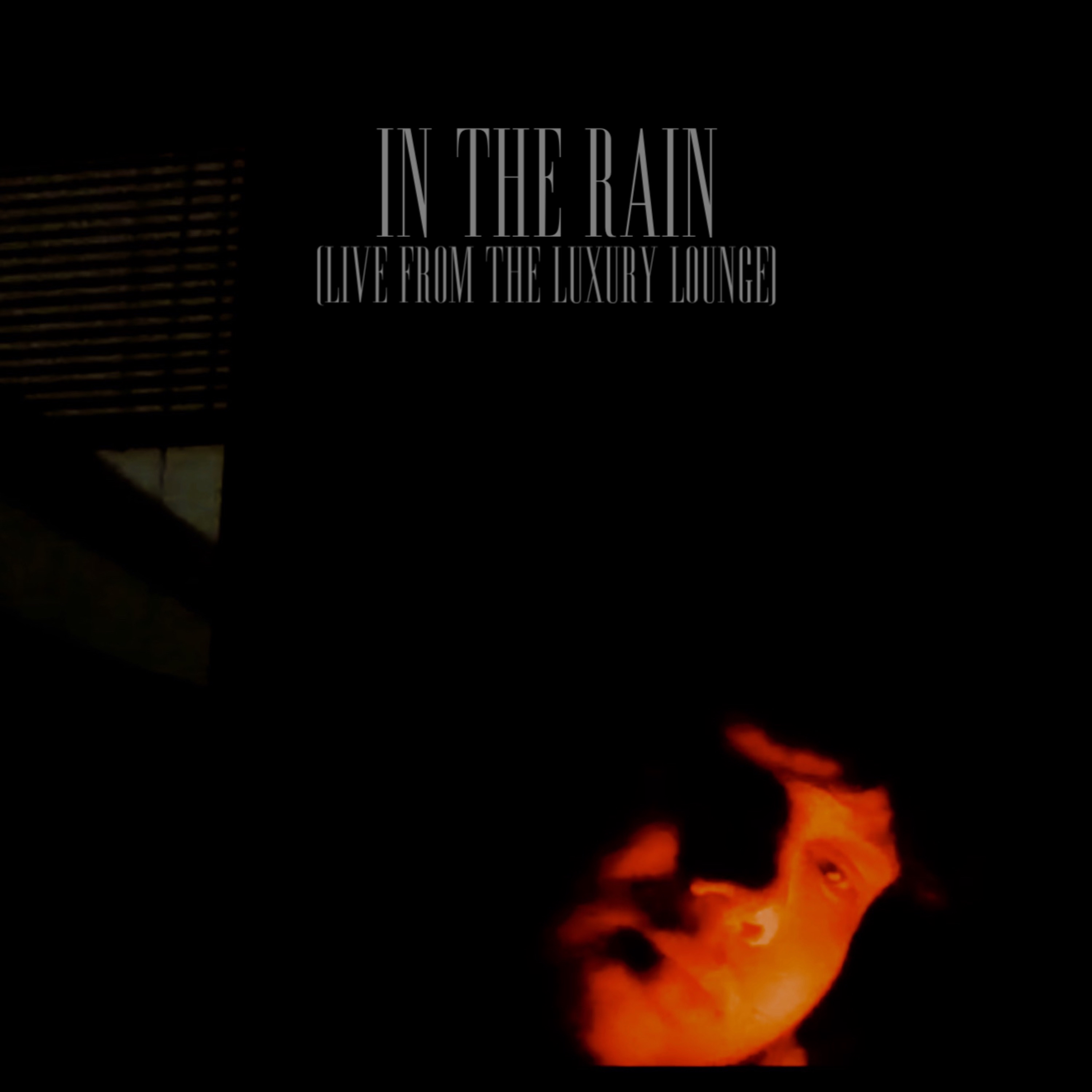 In the rain (Live from the Luxury Lounge) artwork