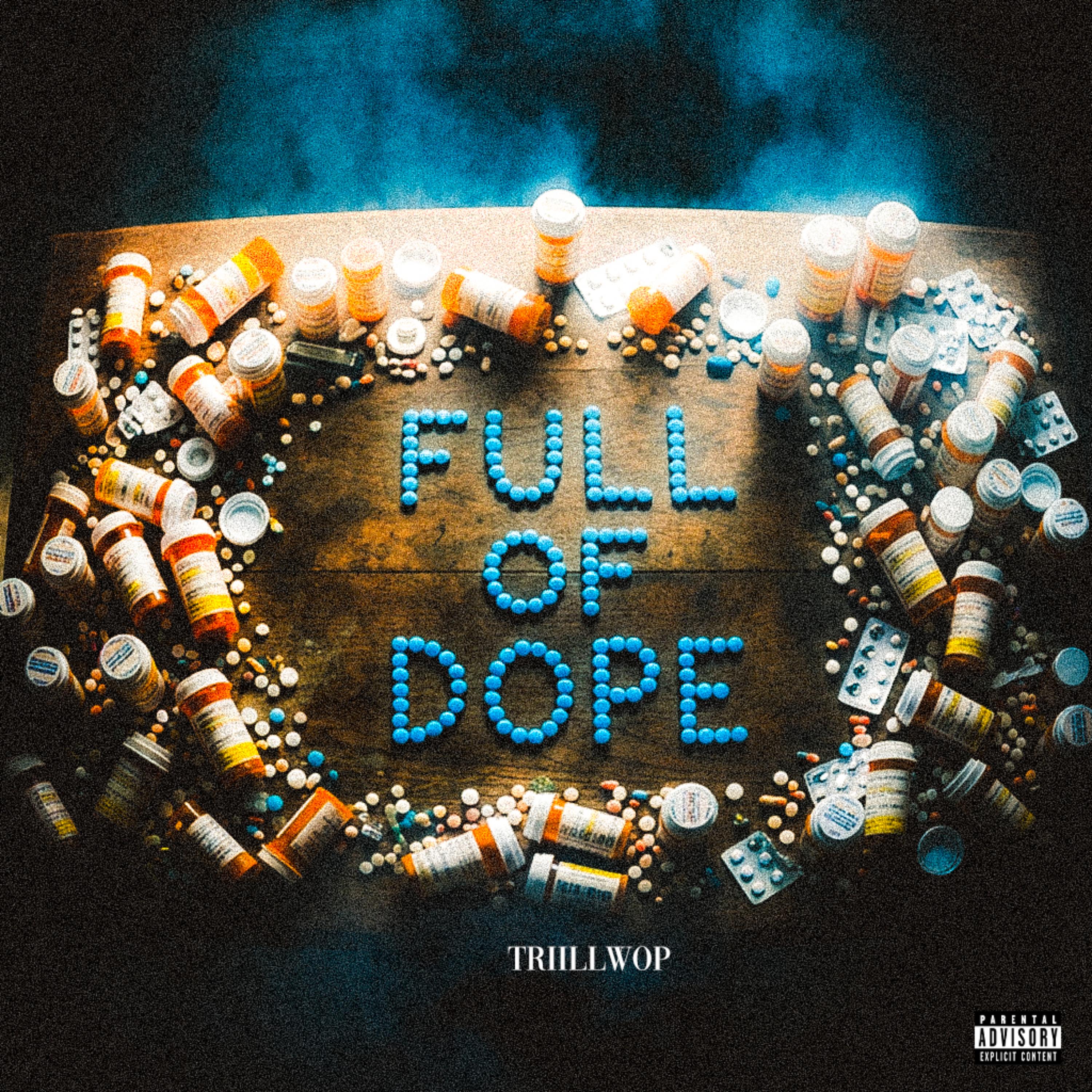 Full Of Dope by TrillWop cover art