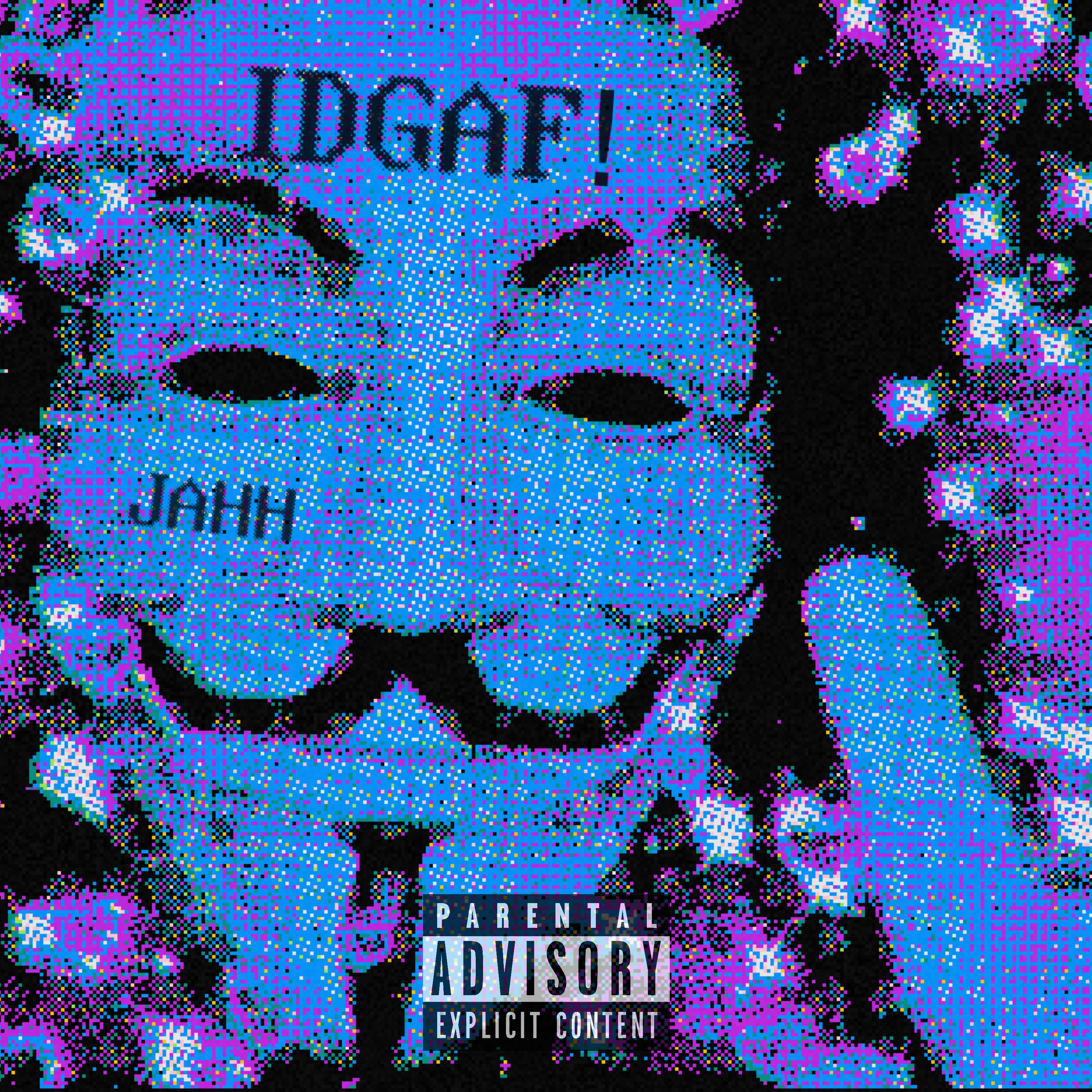 IDGAF! by 6lijah cover art