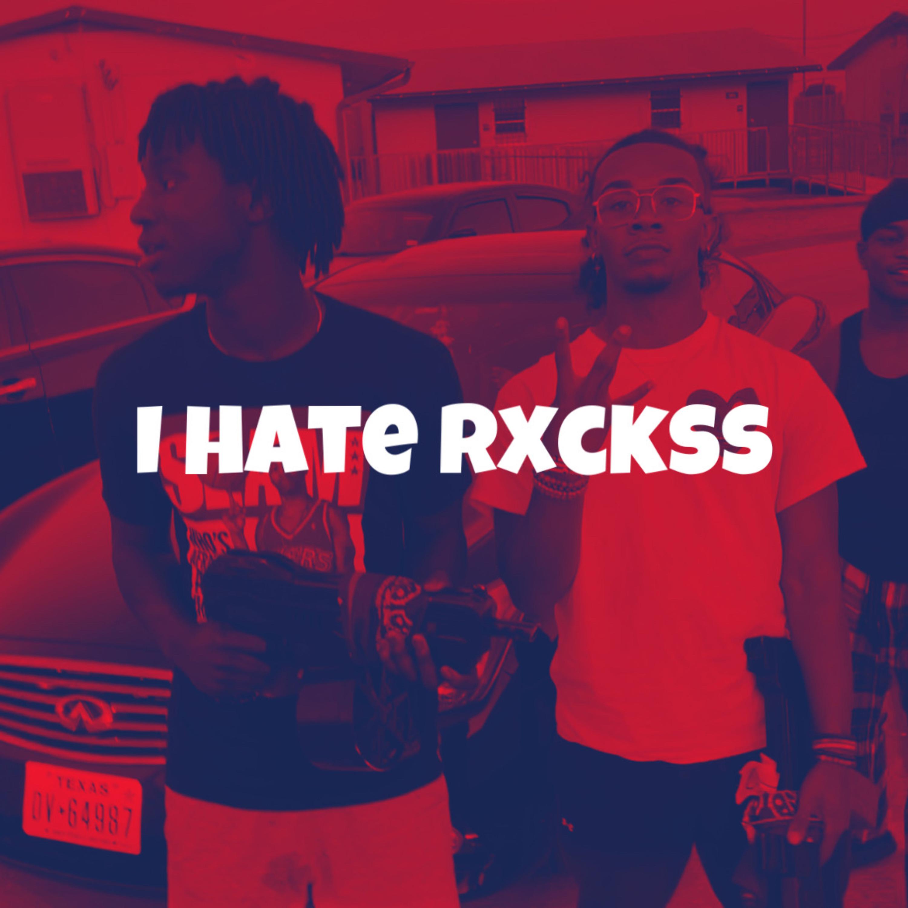 I Hate Rxckss artwork