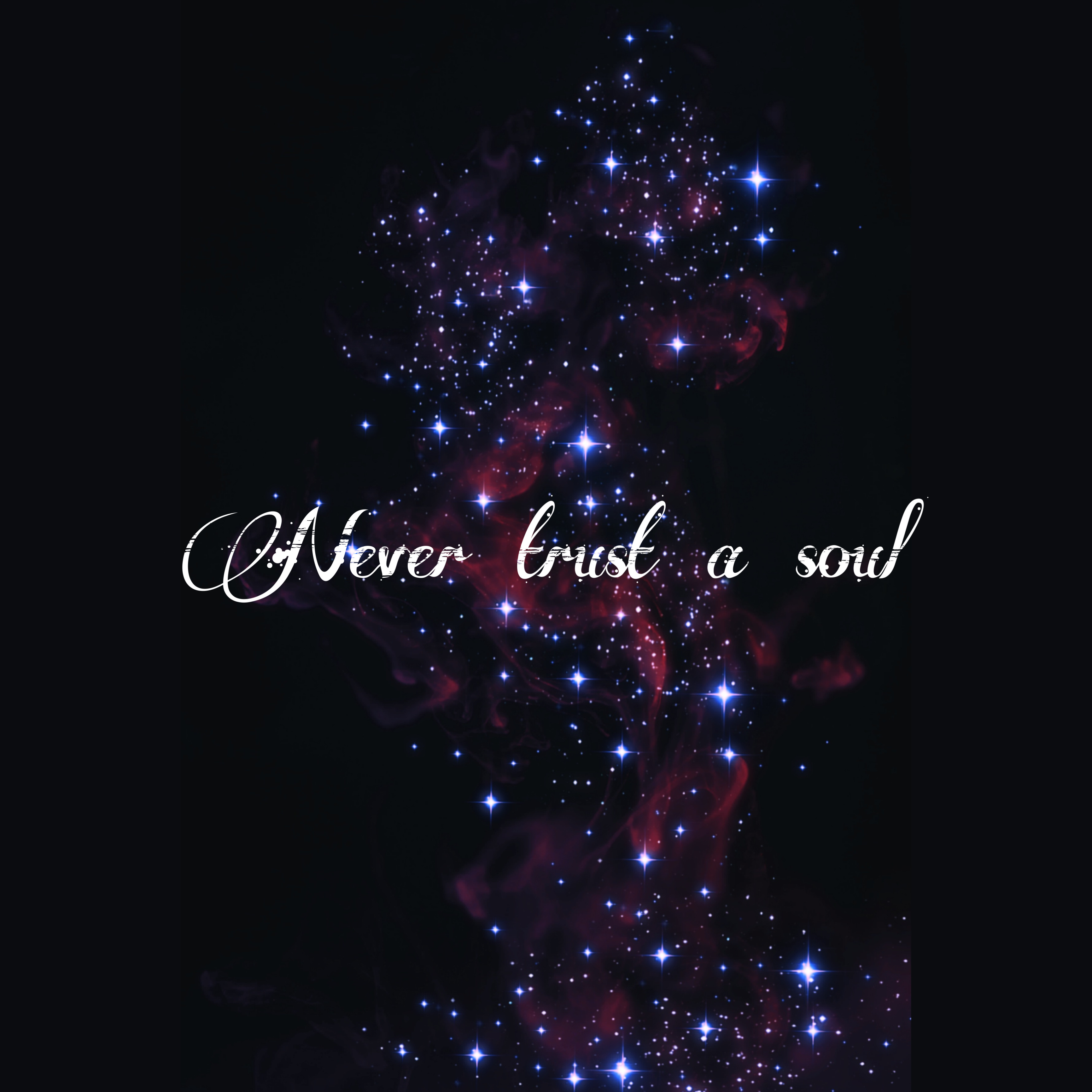 Never Trust A Soul artwork