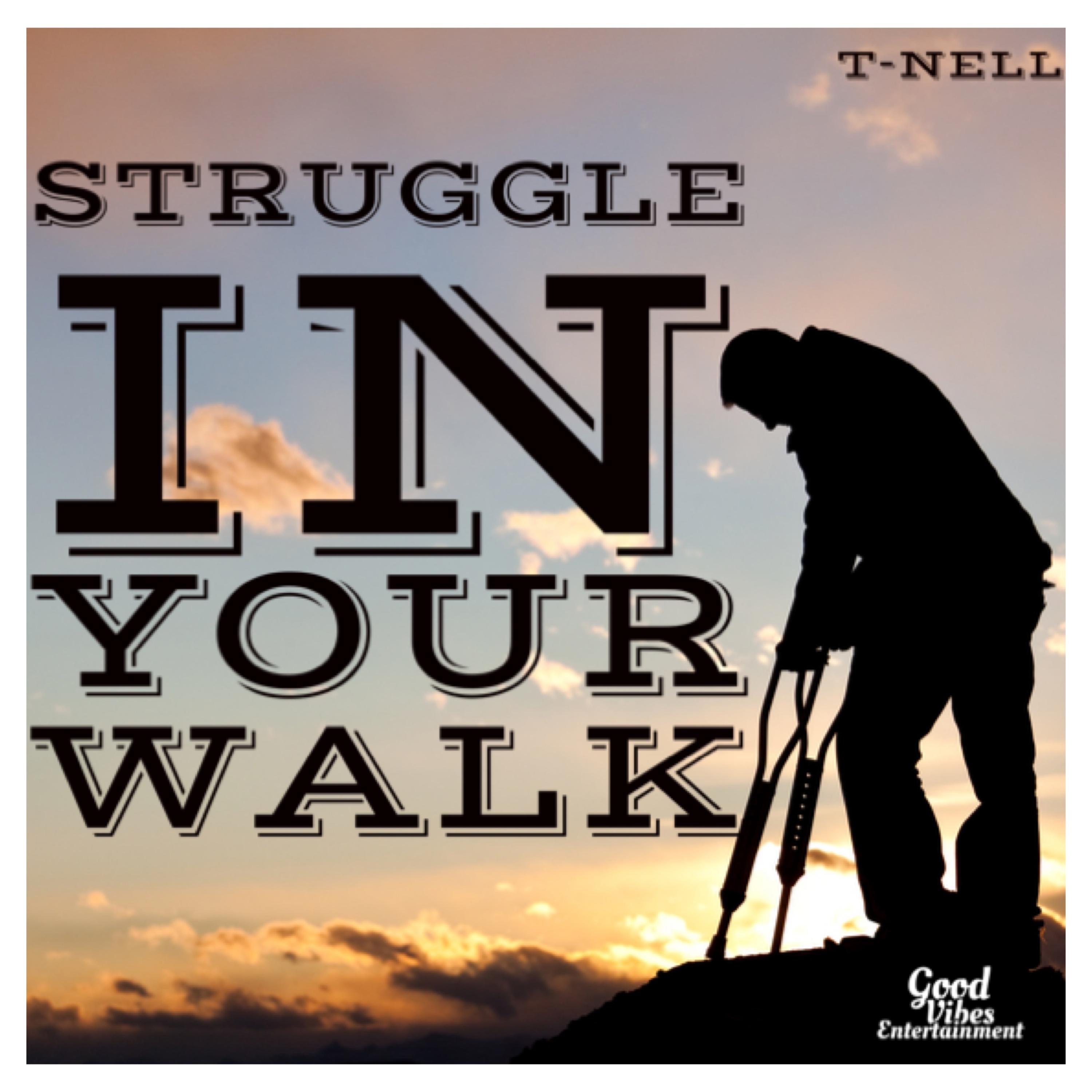 Struggle In Your Walk artwork