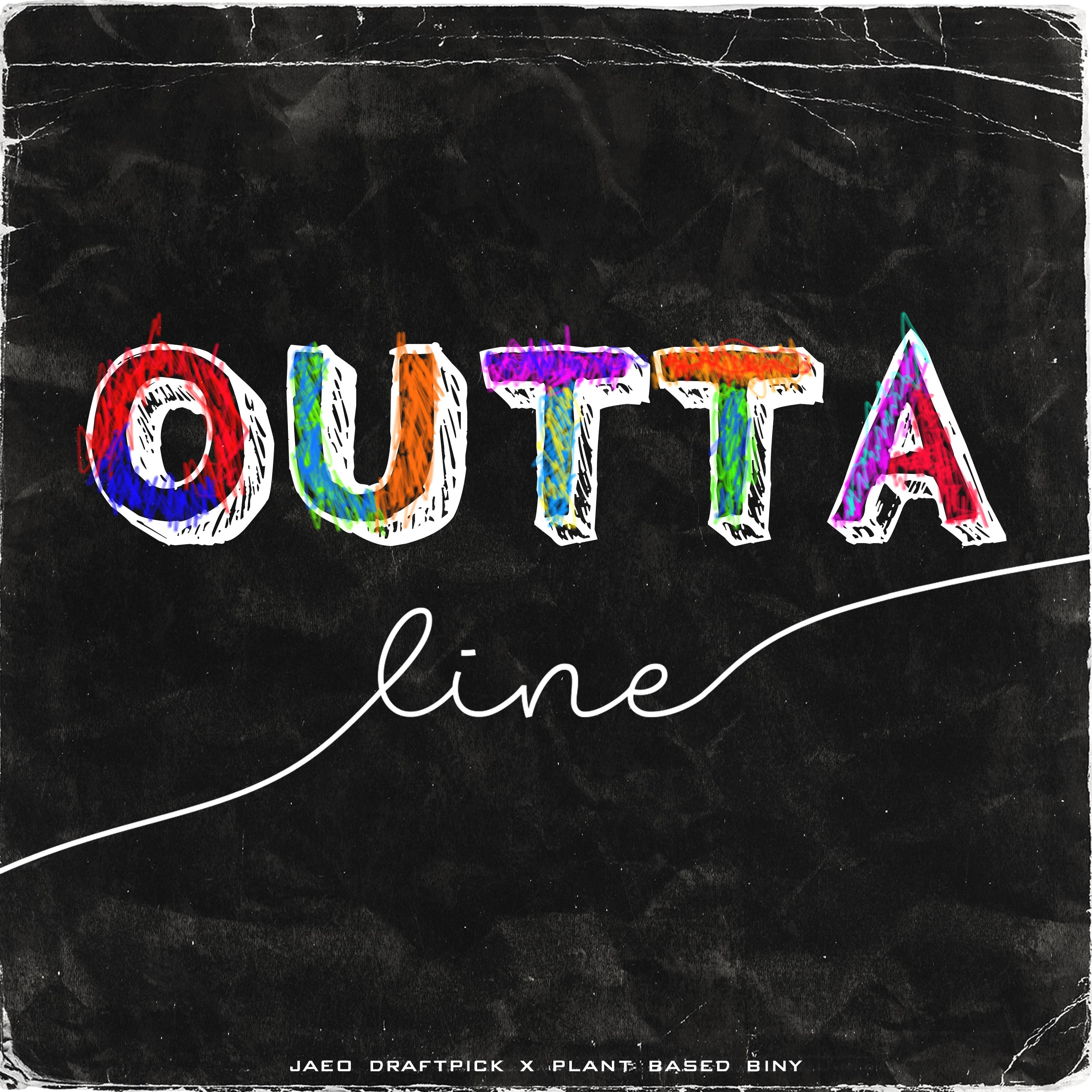 OUTTA LINE artwork