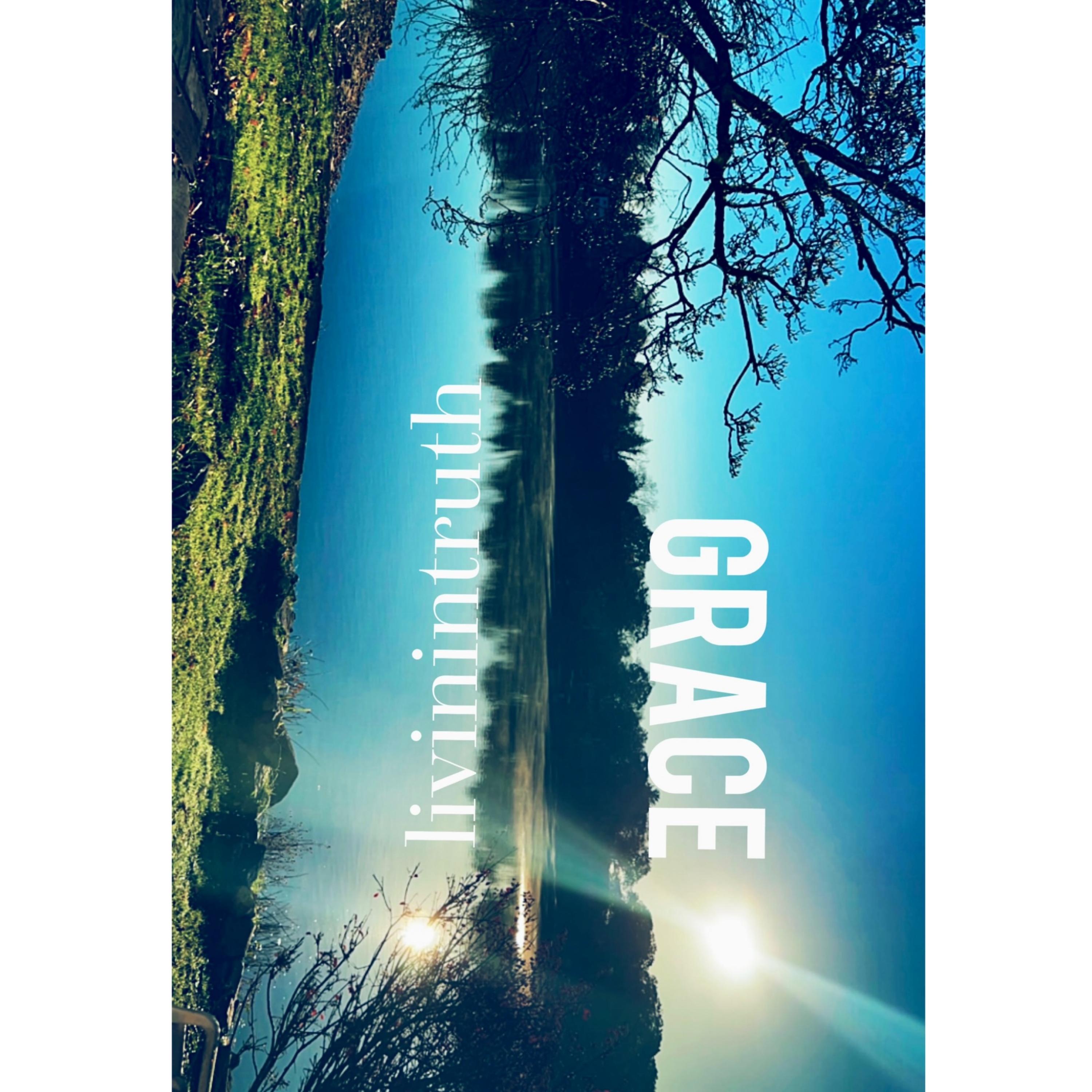 Grace (Remastered) by livinintruth  cover art