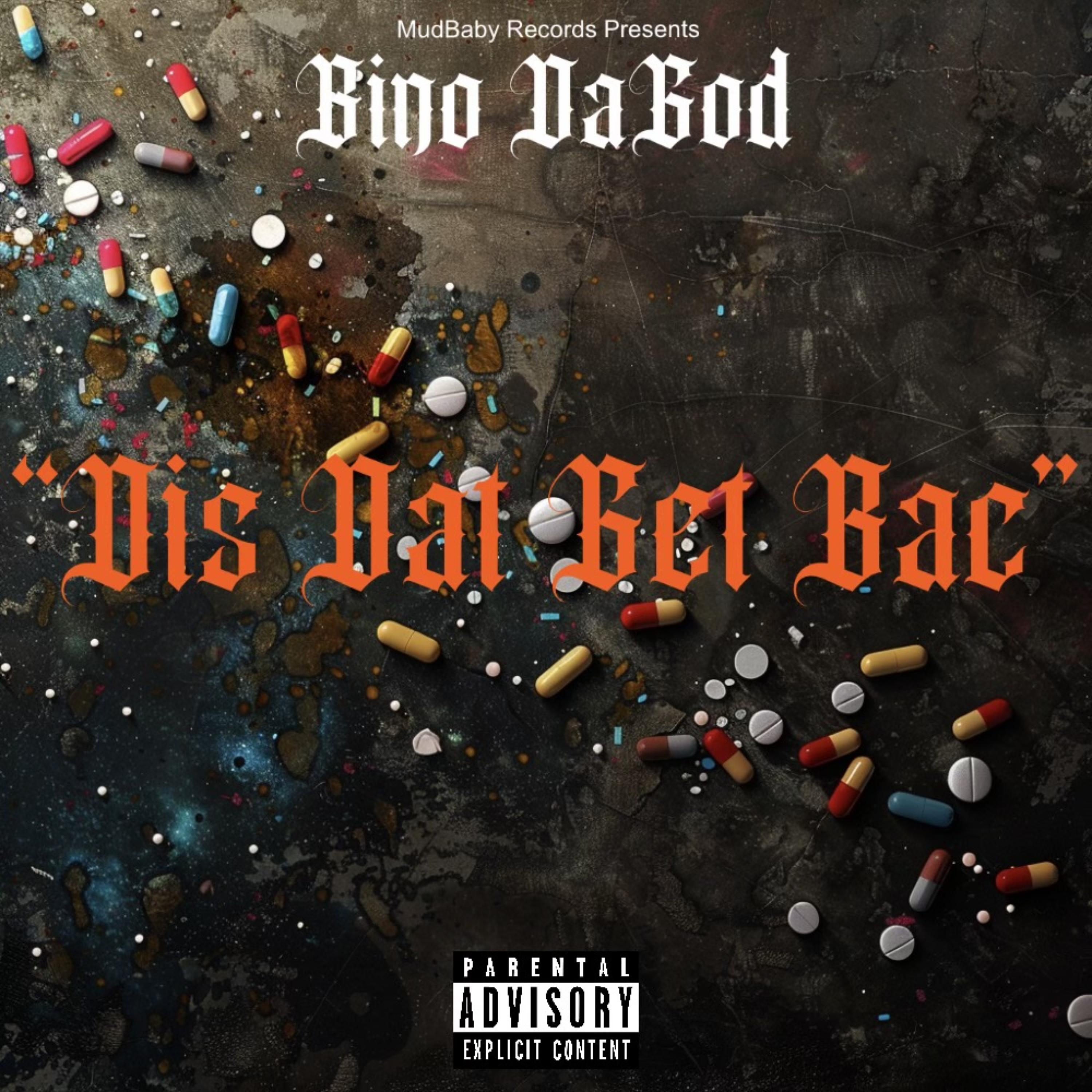 Dis Dat Get Bac by Bino DaGod cover art