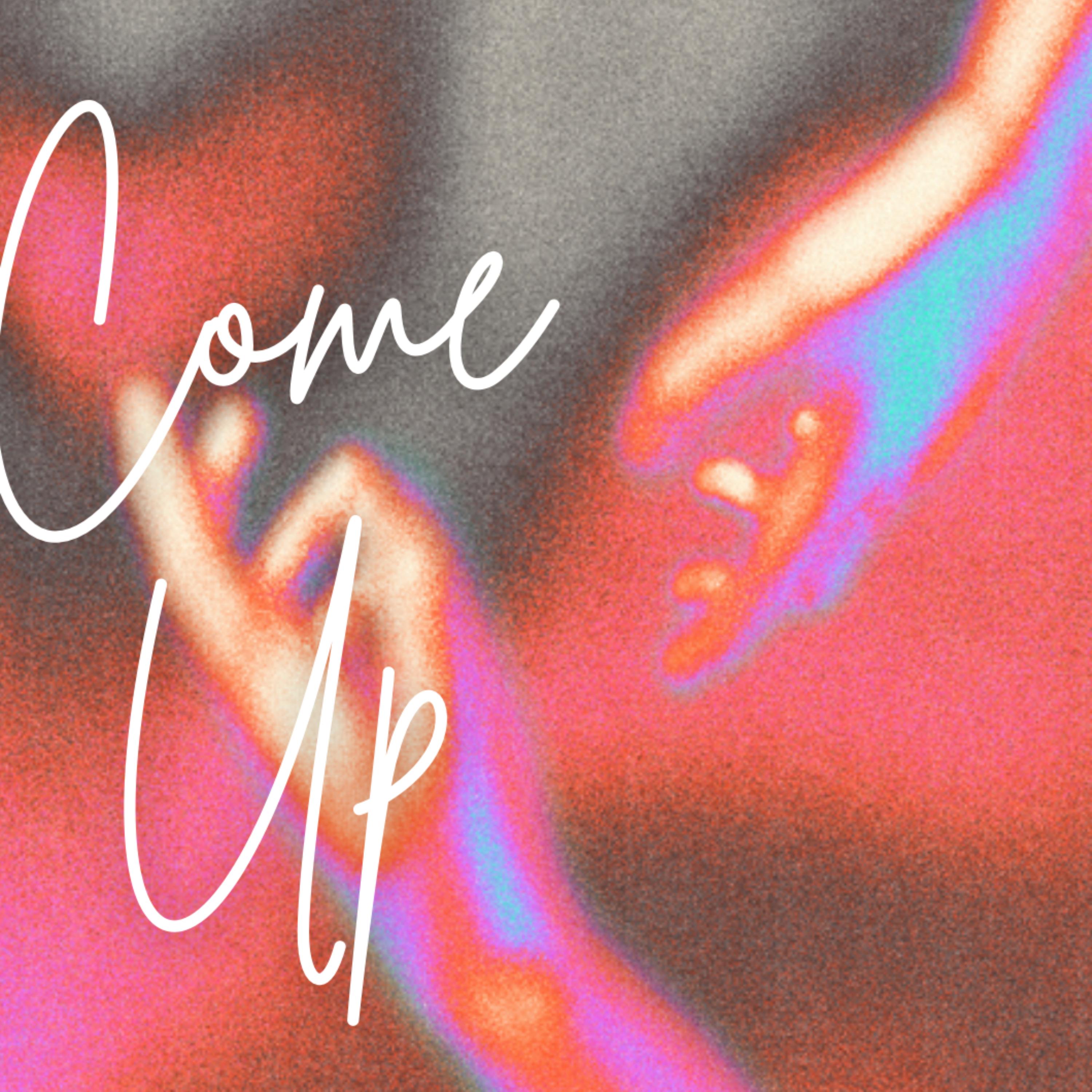 Come Up artwork
