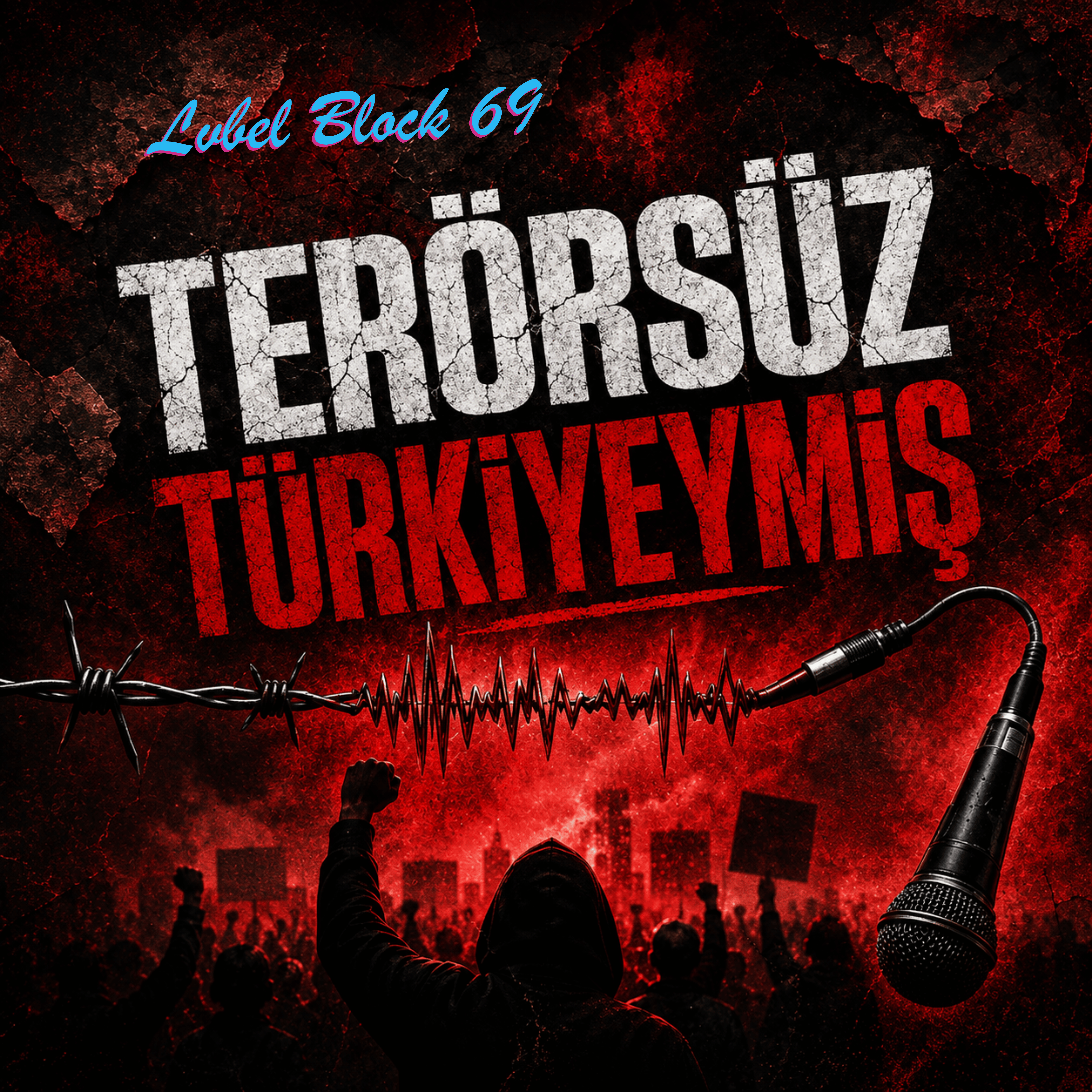 Terörsüz Türkiyeymiş by Lvbel Block 69 cover art