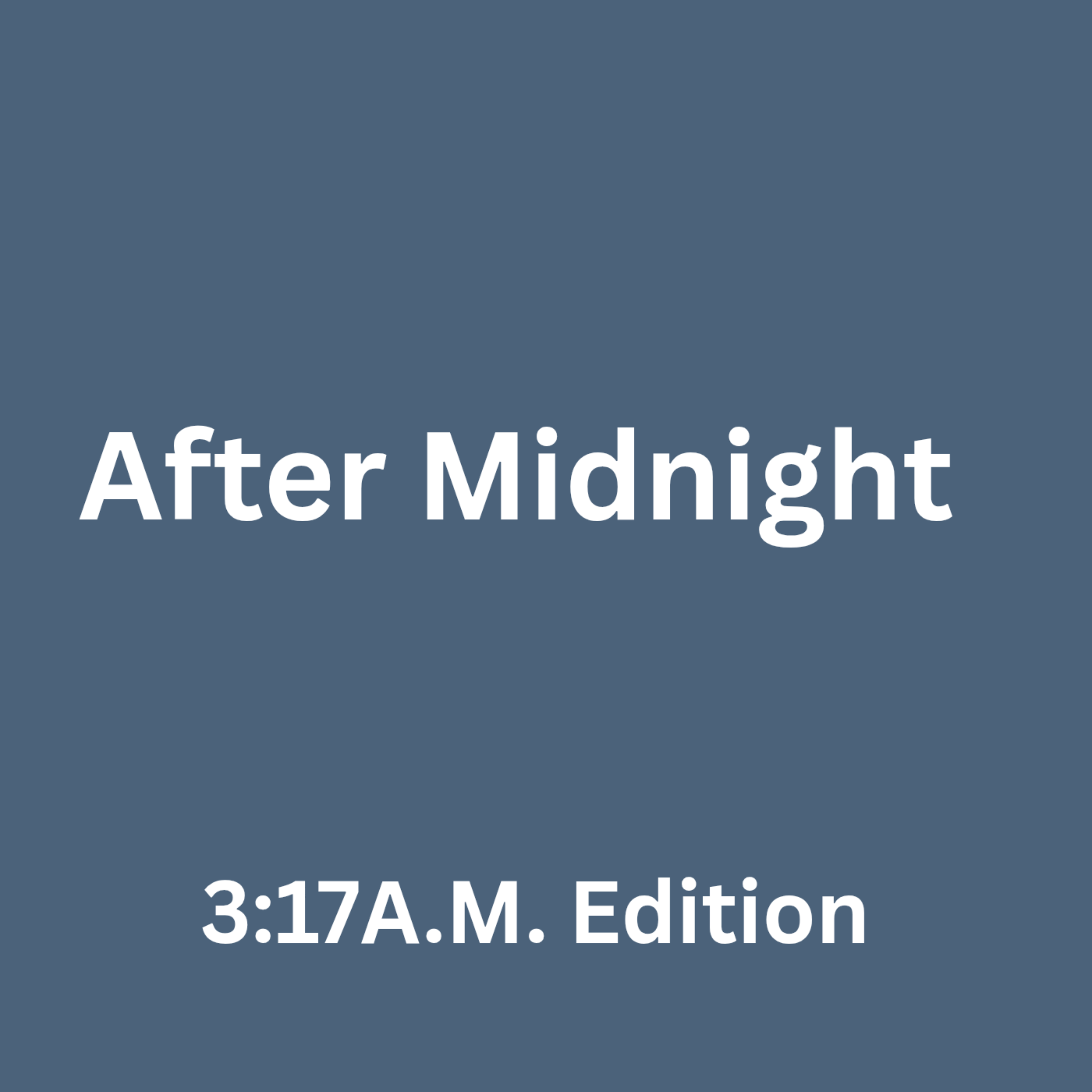 After Midnight(3:17A.M. Edition) artwork