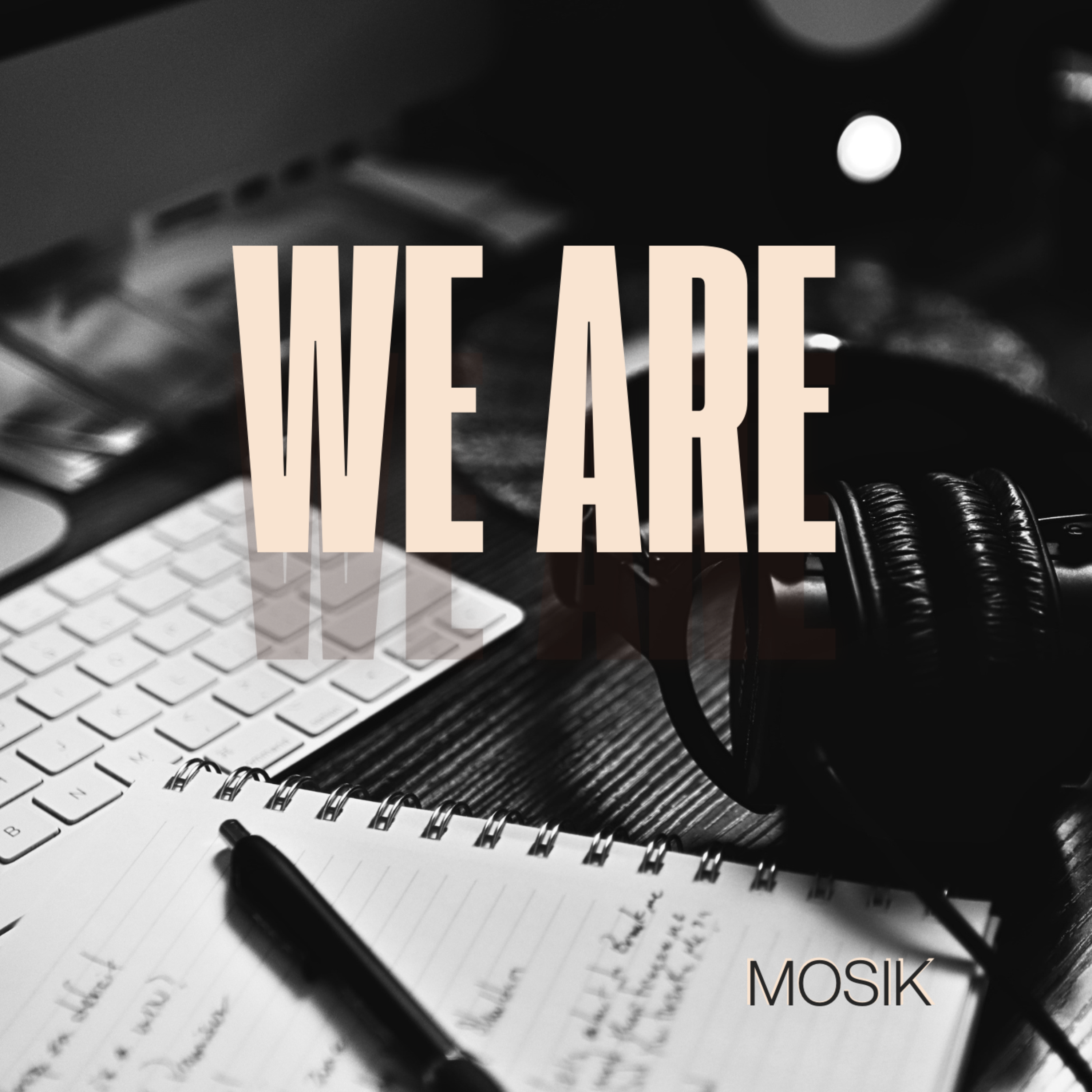 We Are by Mosik cover art