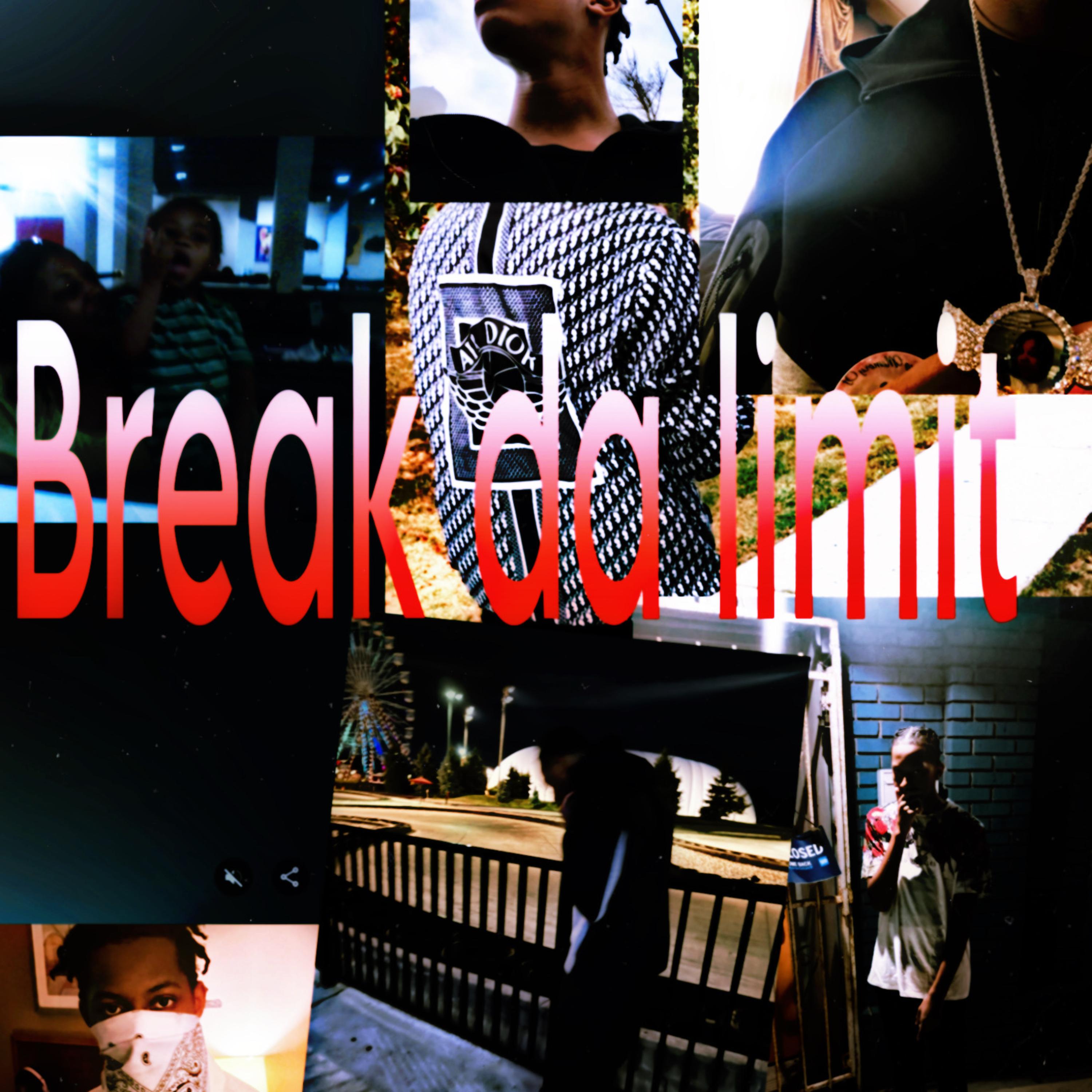Break Da Limit artwork