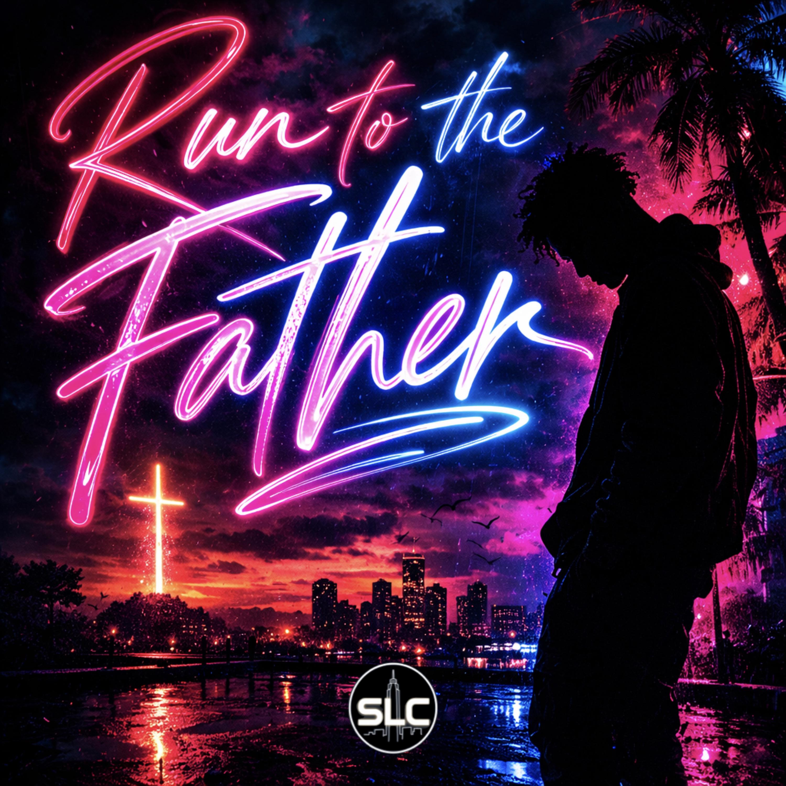 Run to the Father artwork