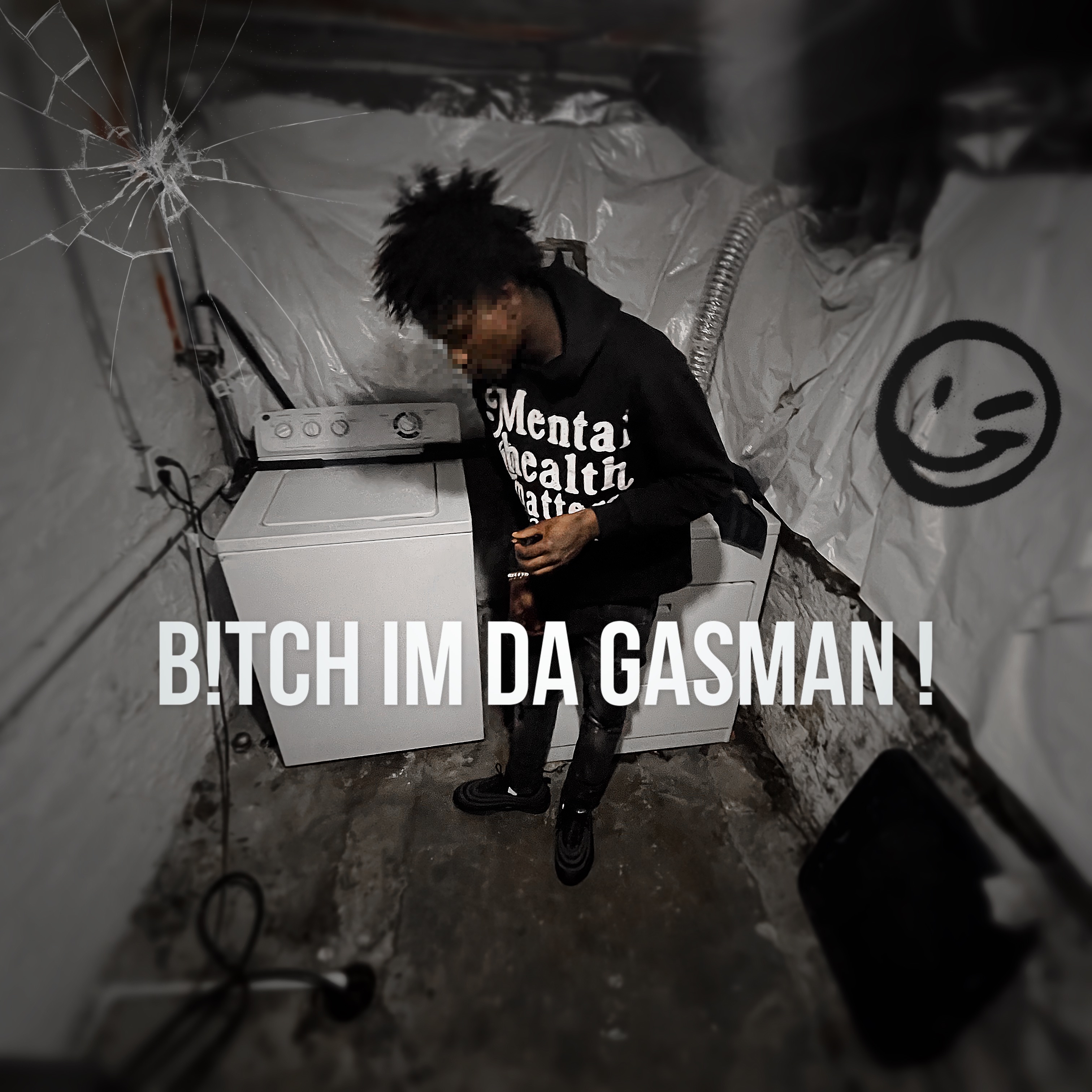 B!tch Im Da Gasman ! artwork