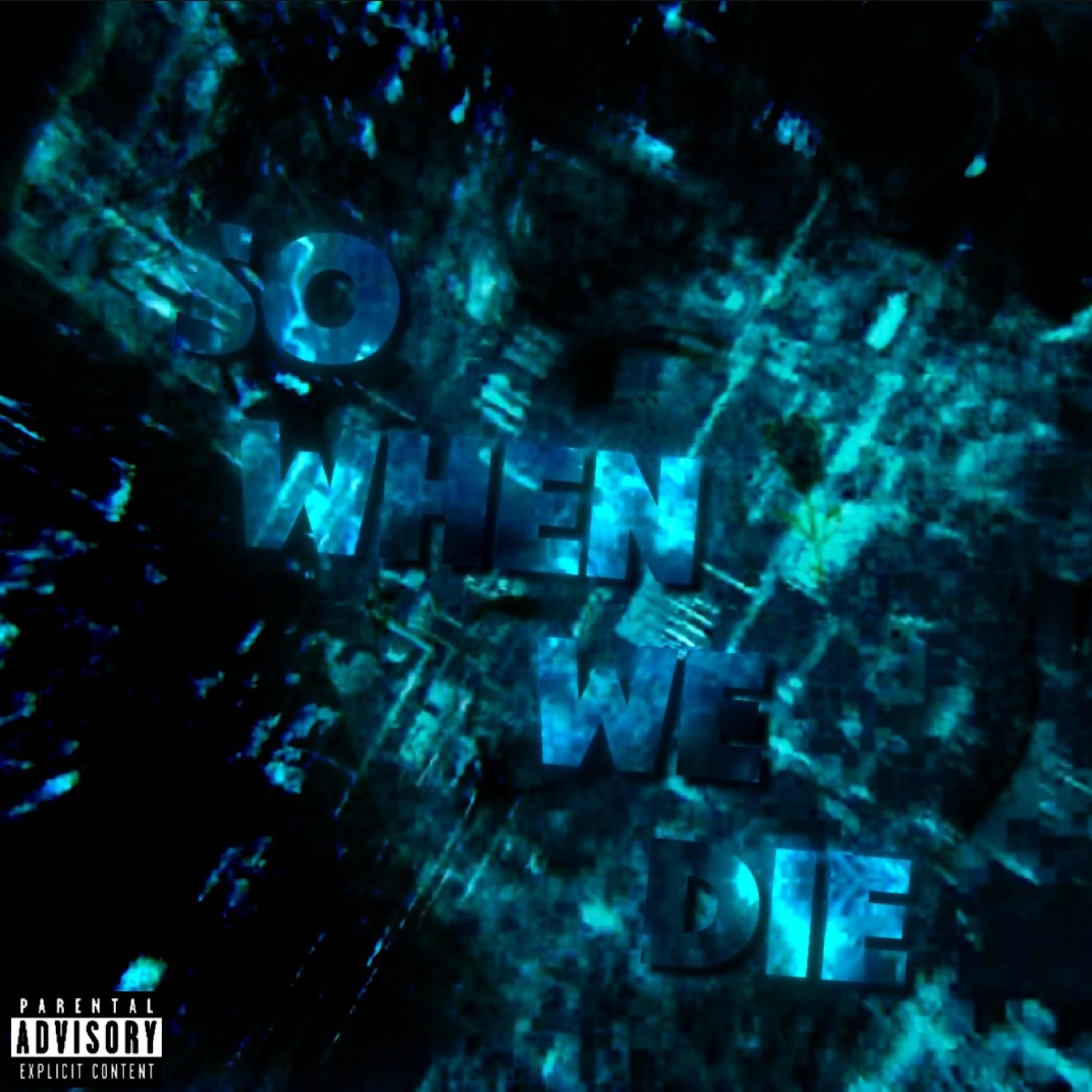 WHEN WE DIE artwork