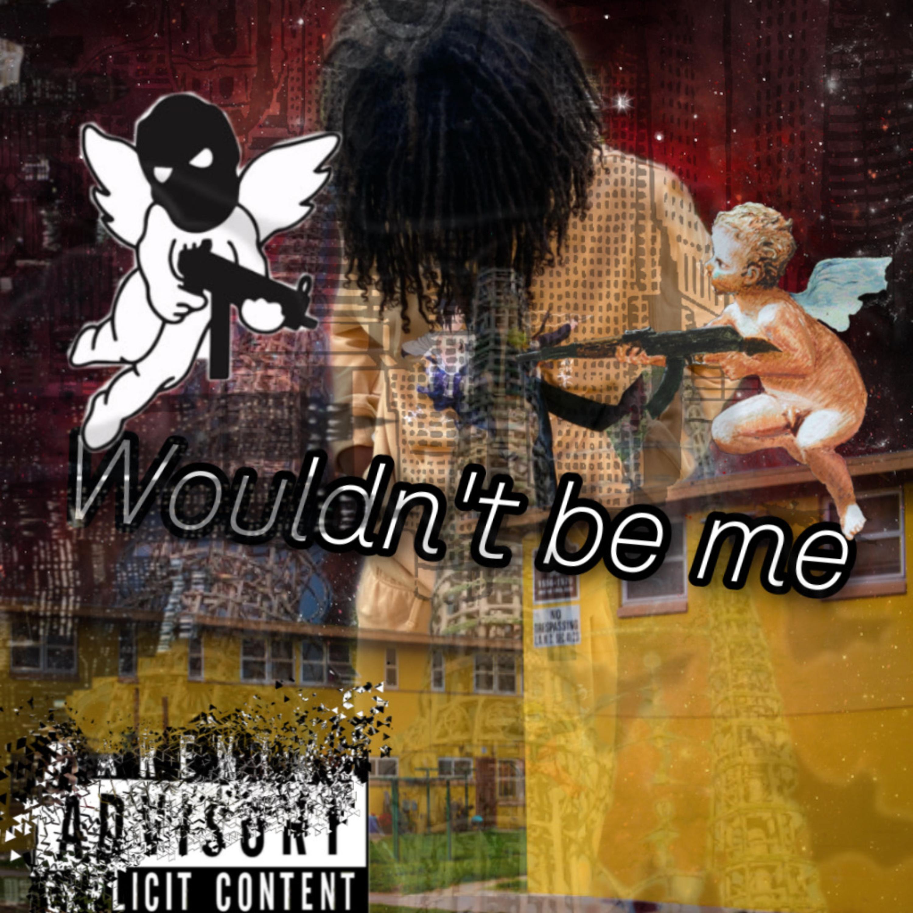 Wouldn't Be Me artwork