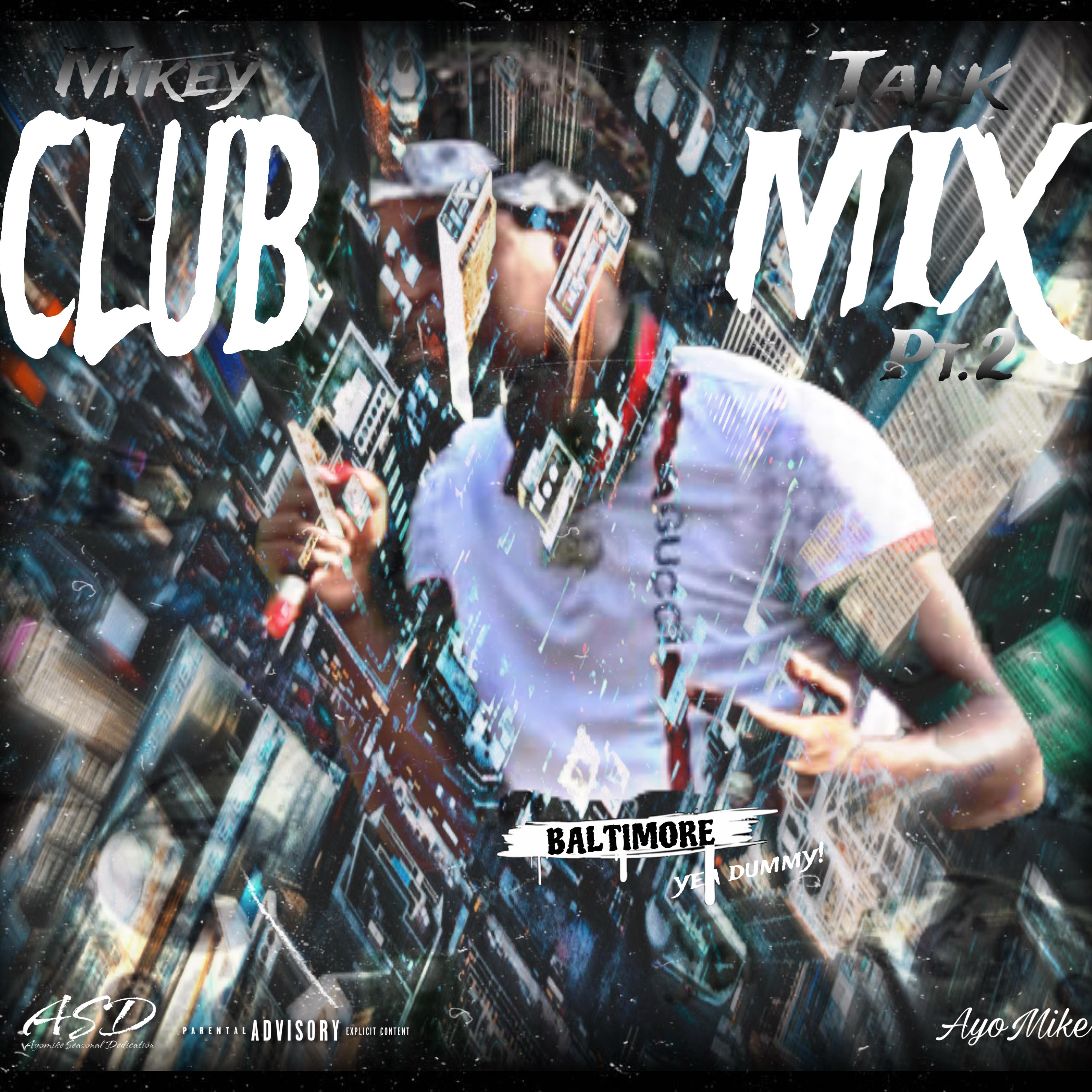Mikey Talk Pt. 2 (CLUB MIX) artwork