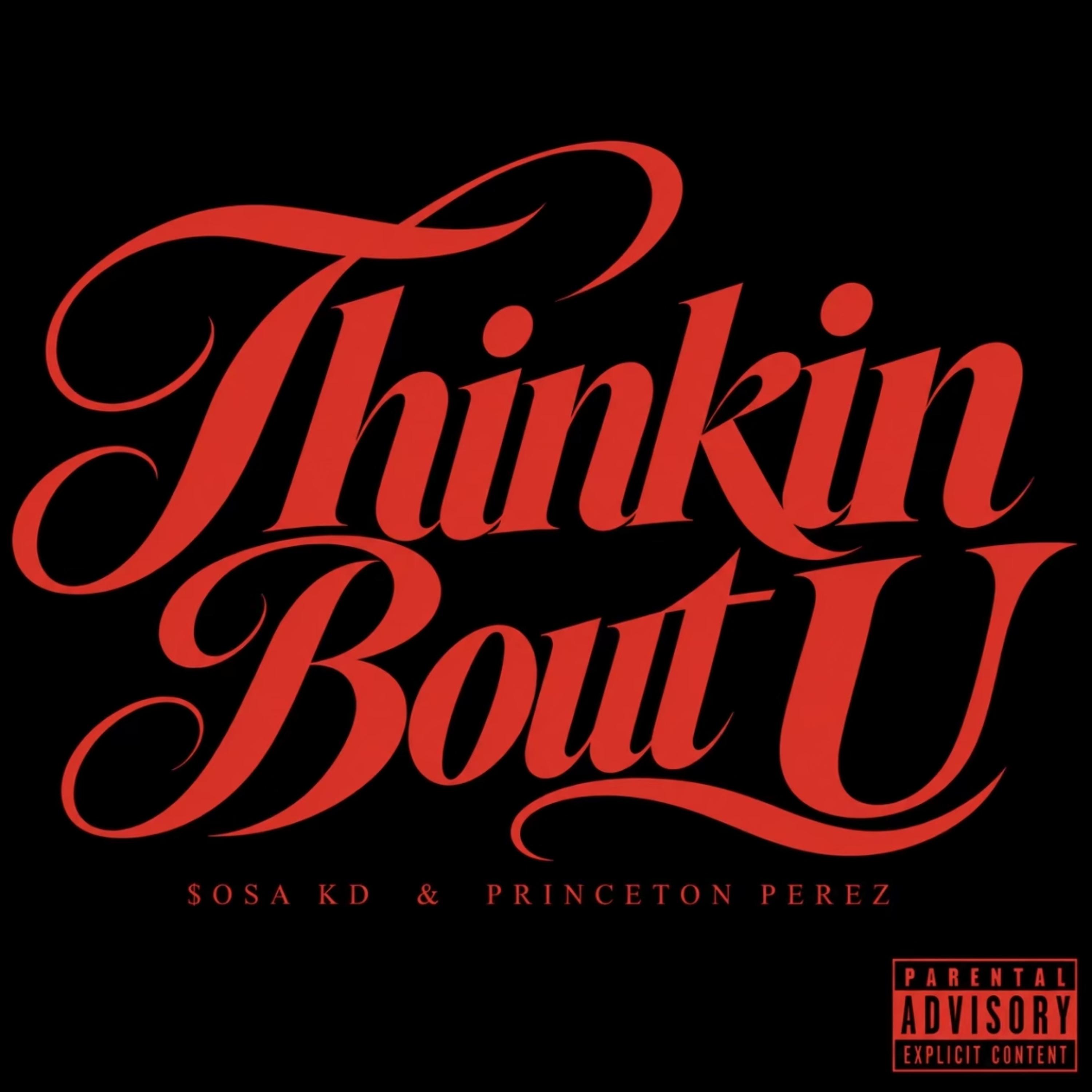 Thinkin Bout U II by $osa Kd