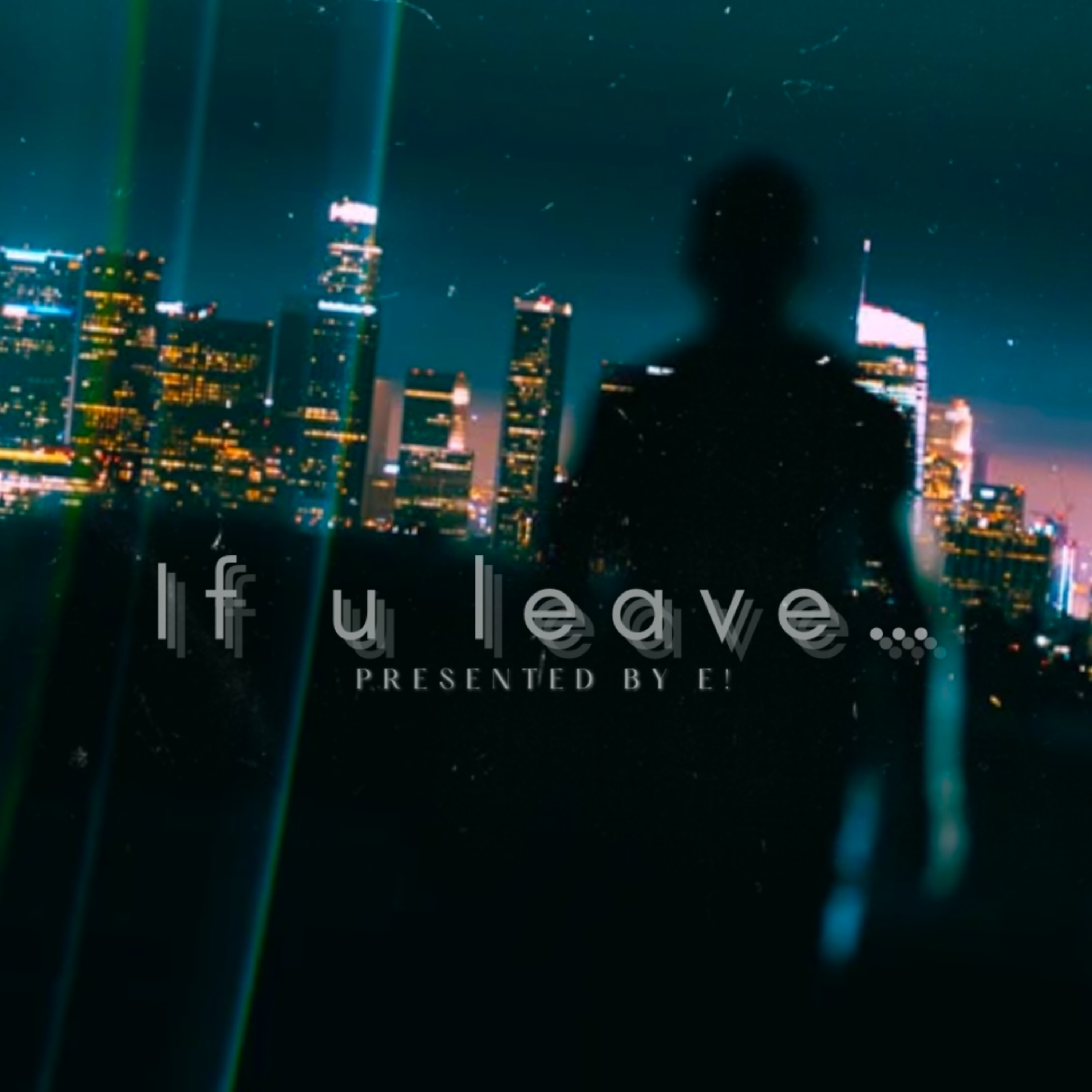 If u leave… artwork