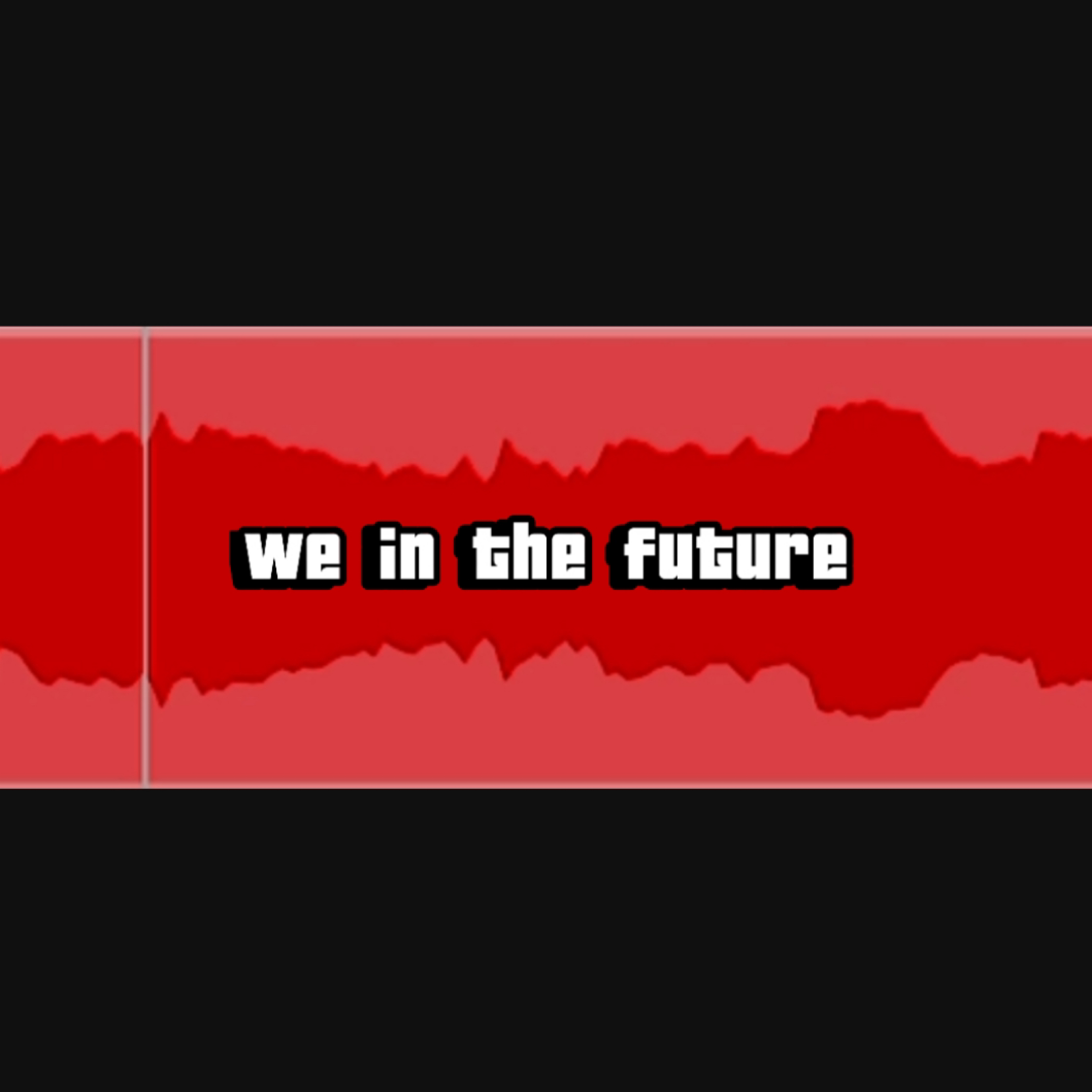 We in the future artwork