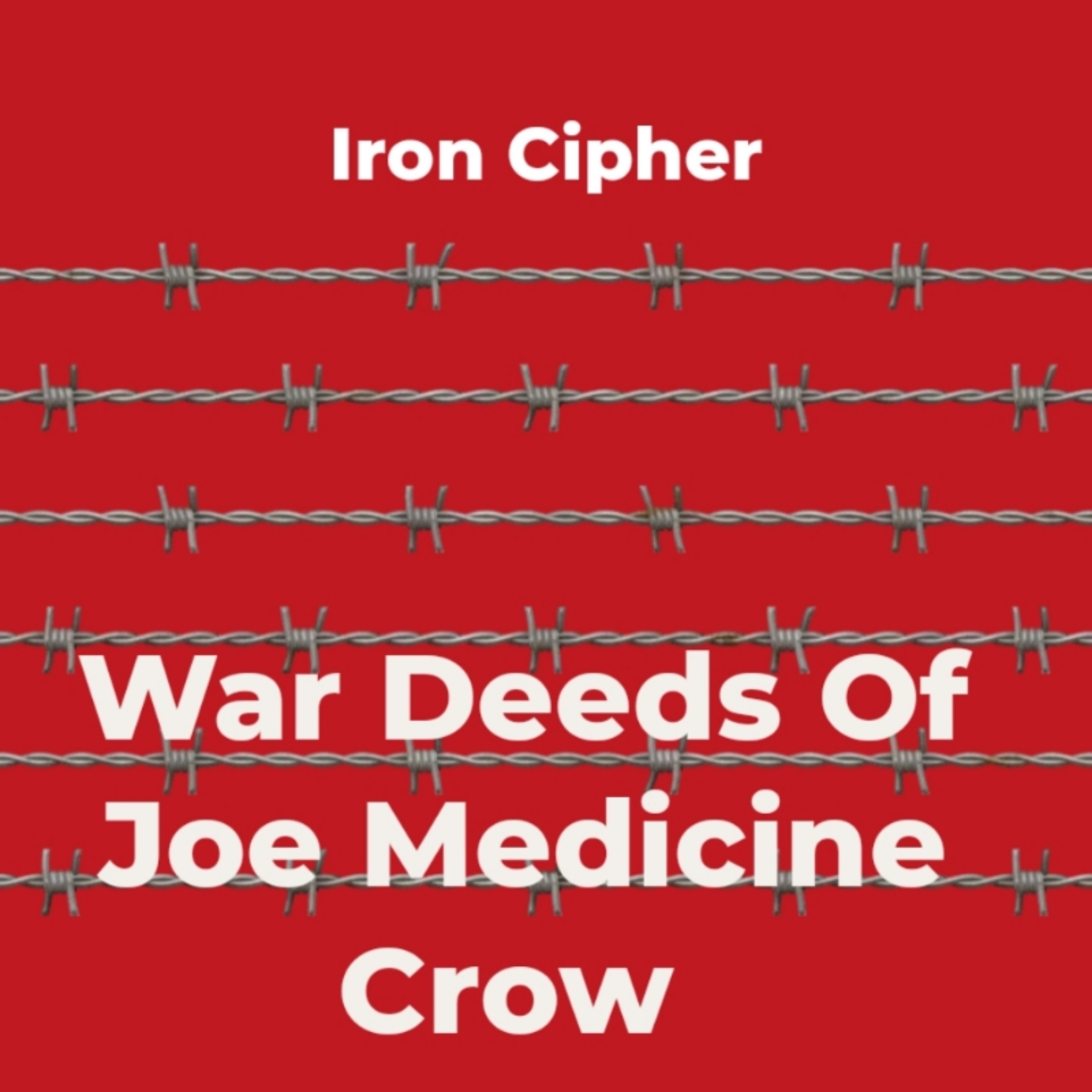War Deeds Of Joe Medicine Crow artwork