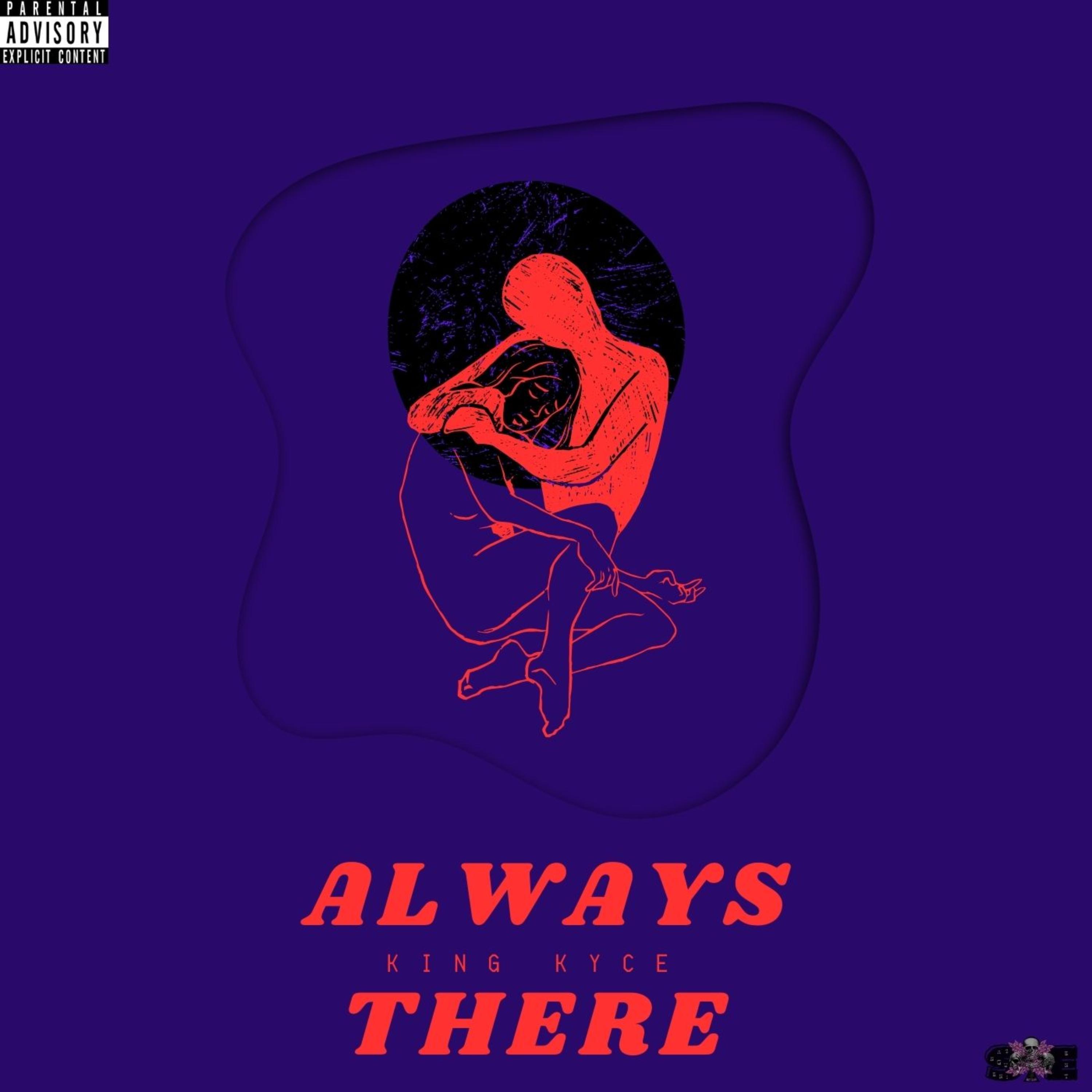 Always There by King kyce cover art