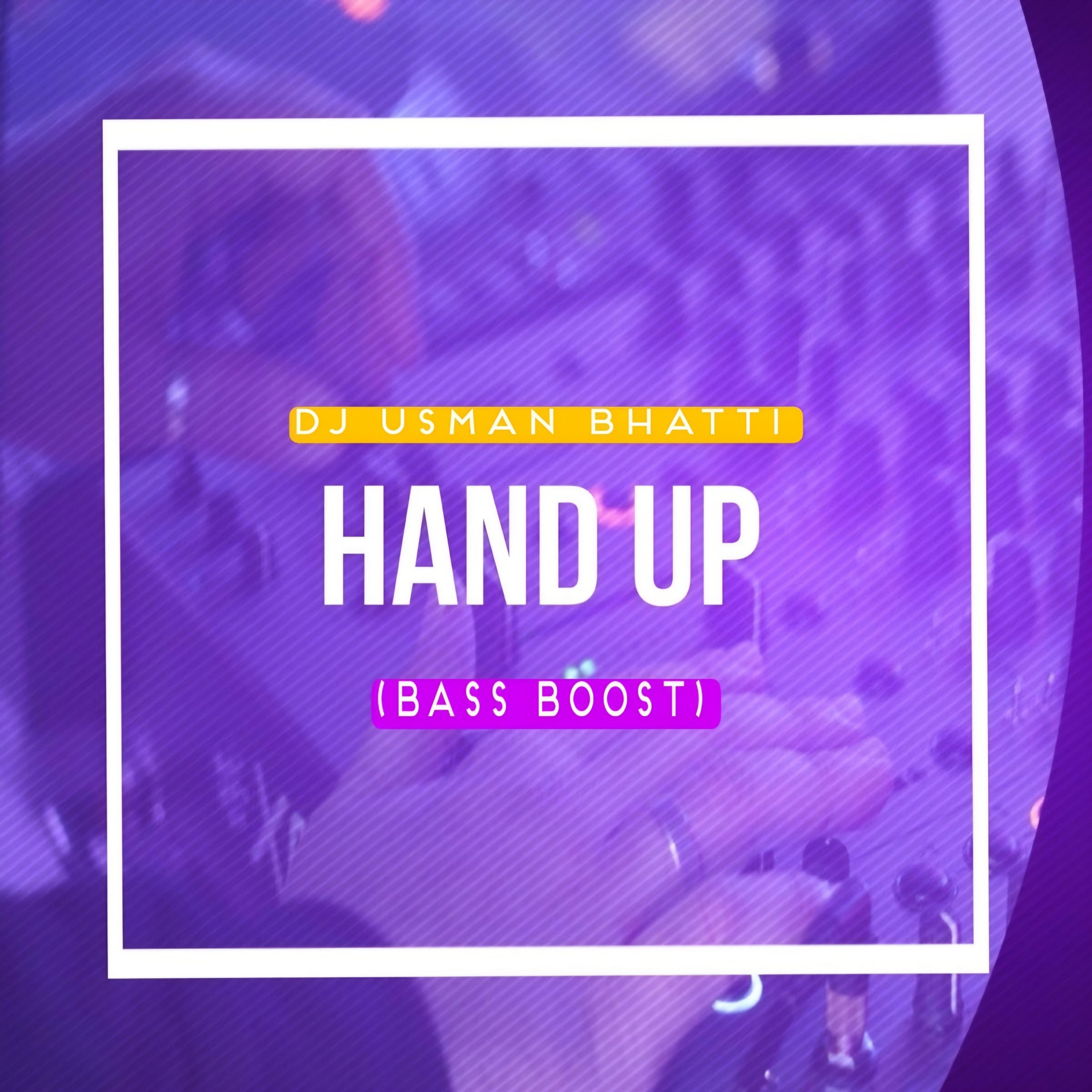 Hand Up (Bass Boosted) artwork