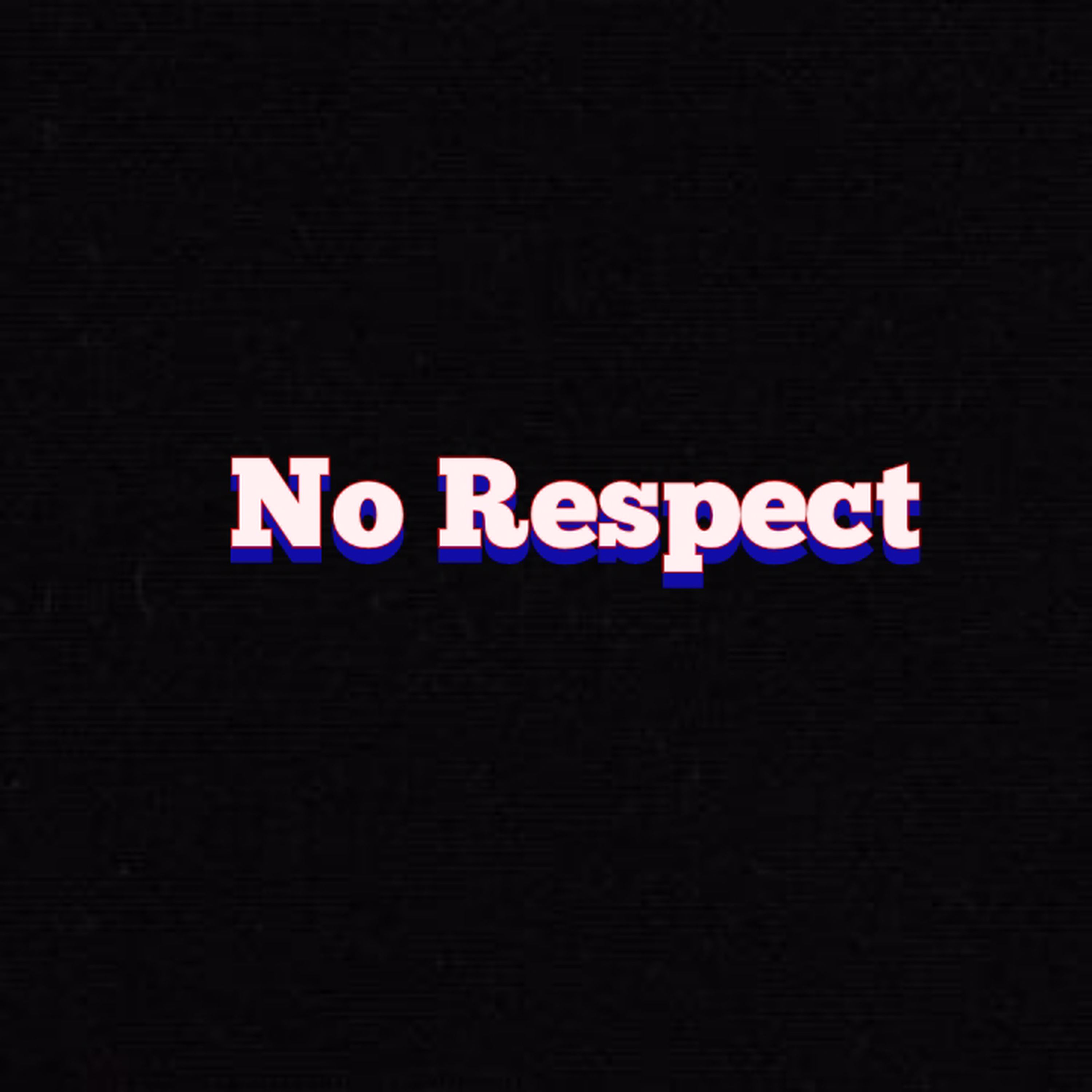 No Respect artwork