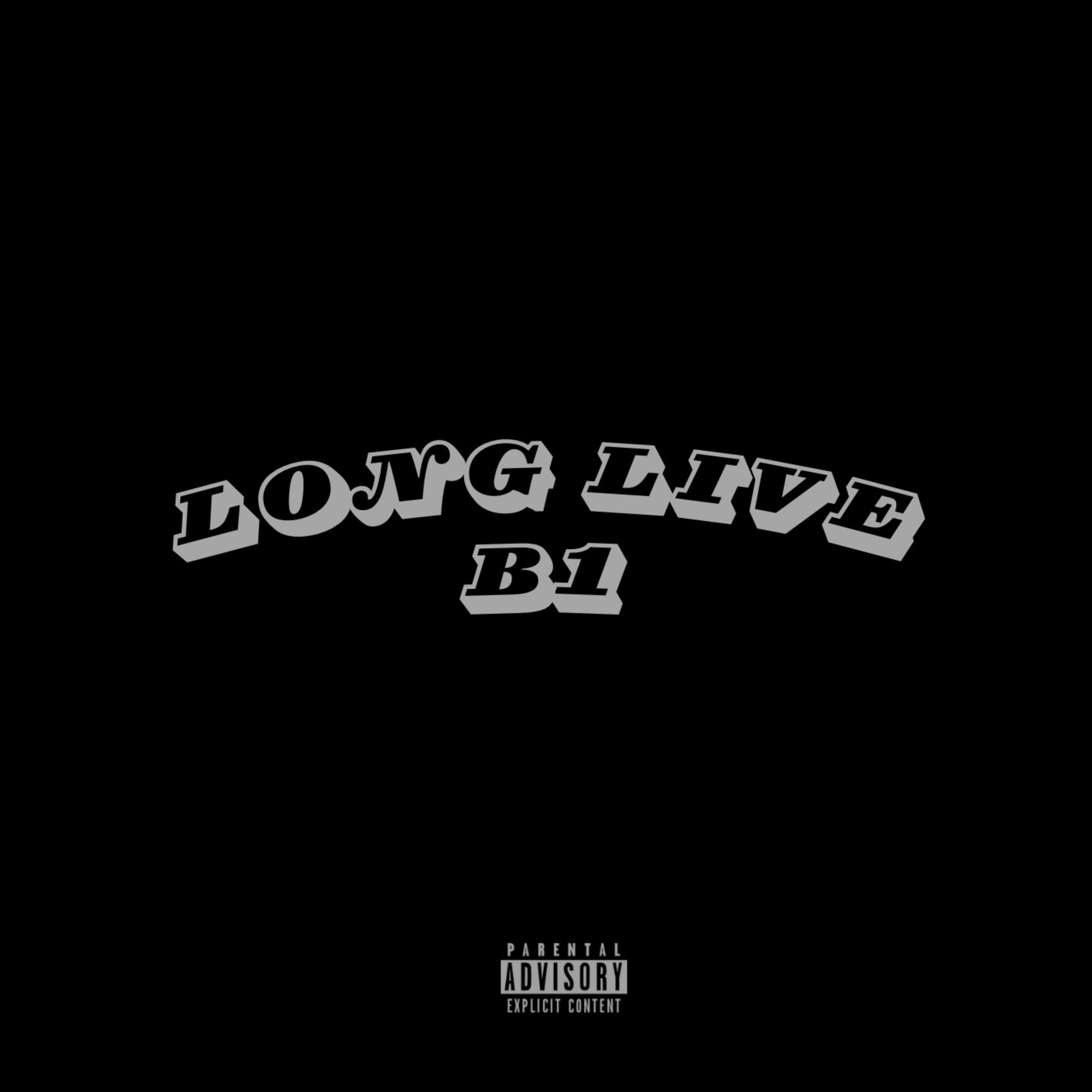 Long Live B1 artwork