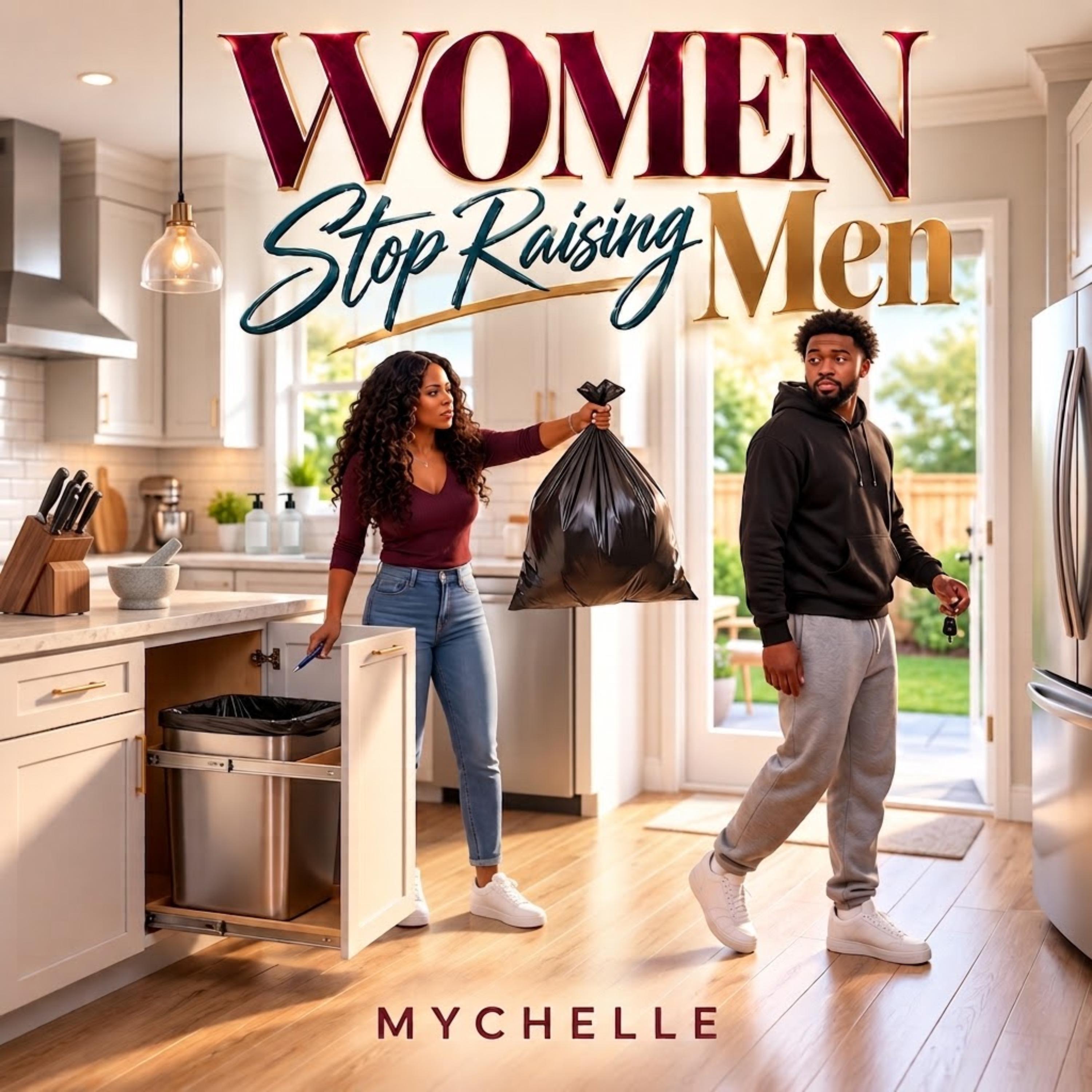 Stop Raising Men by MYCHELLE free2b cover art