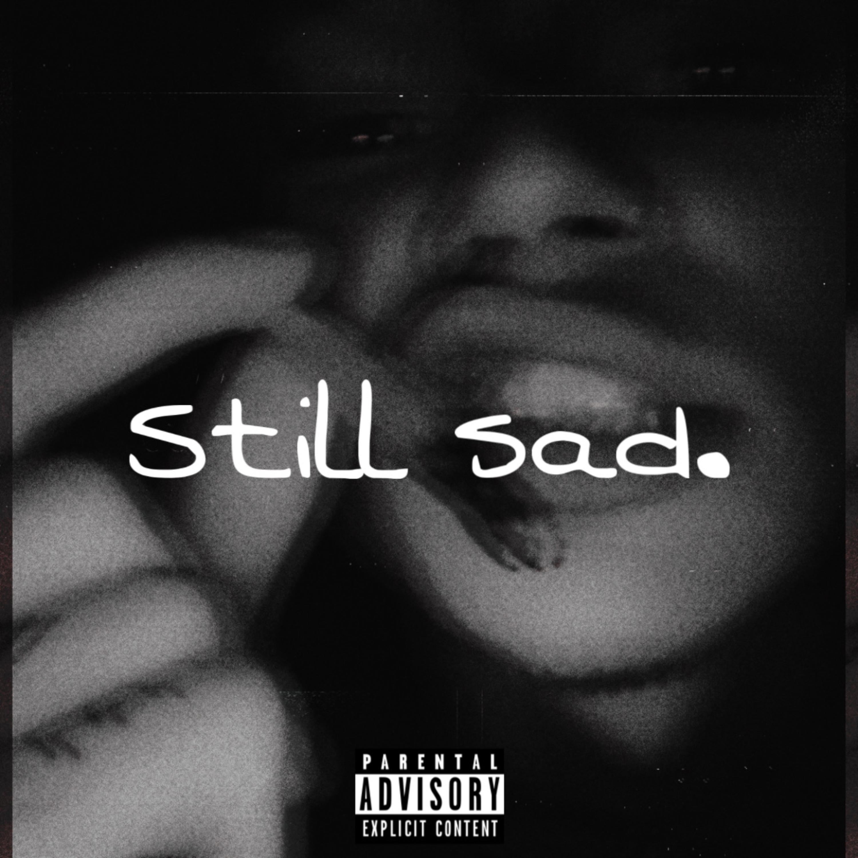 Still sad. artwork