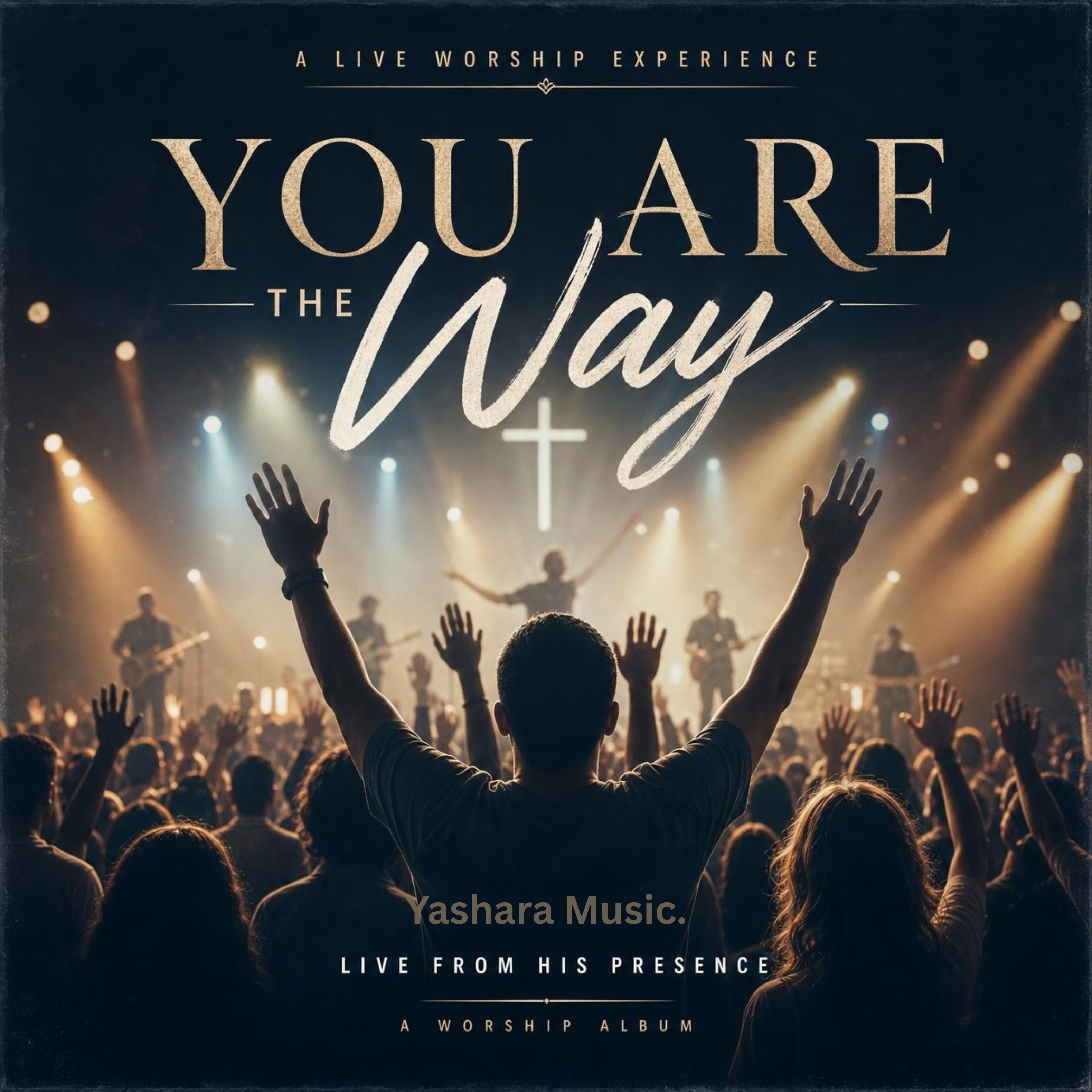 You Are The Way by Yashara Music cover art