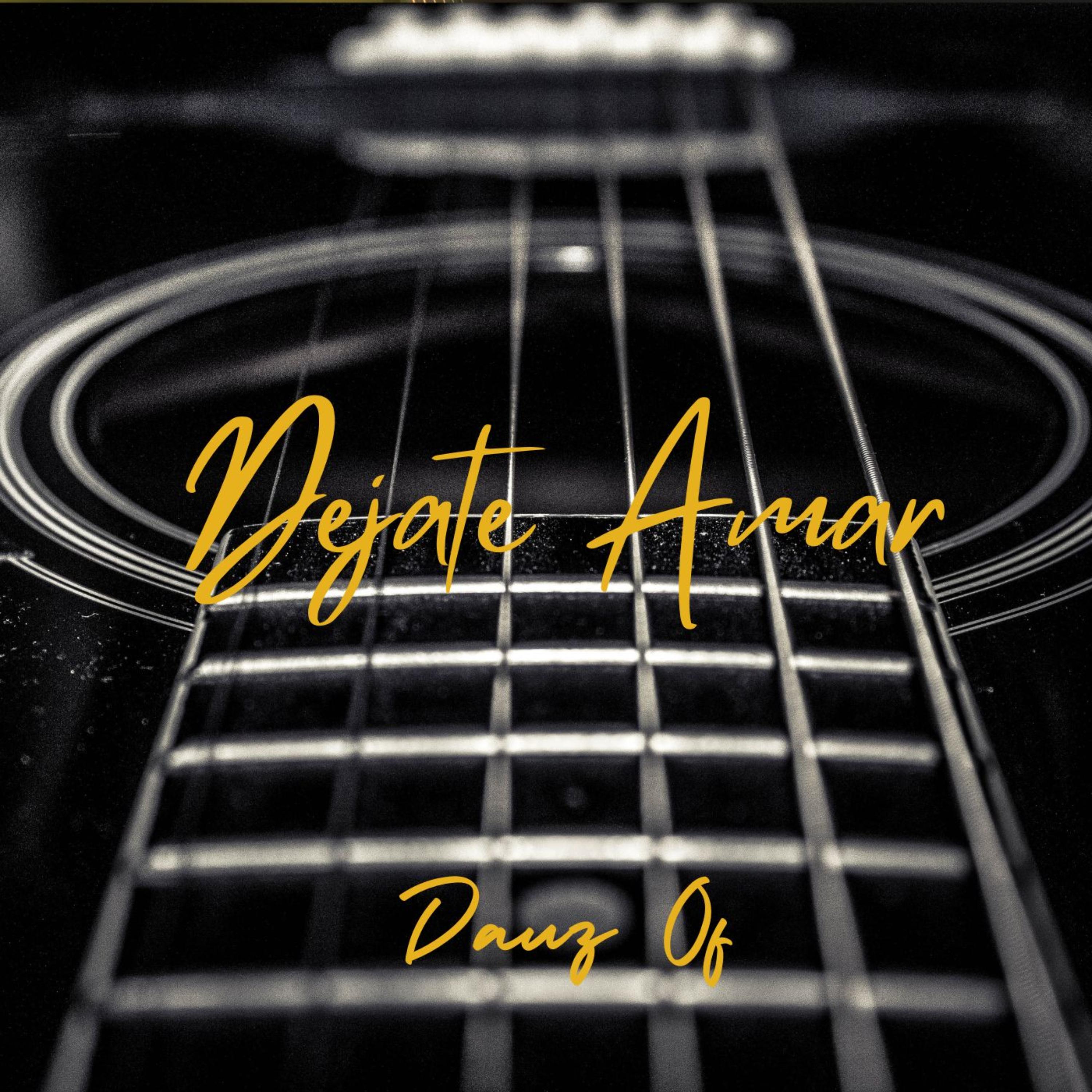 Dejate Amar by DAUZ OF cover art