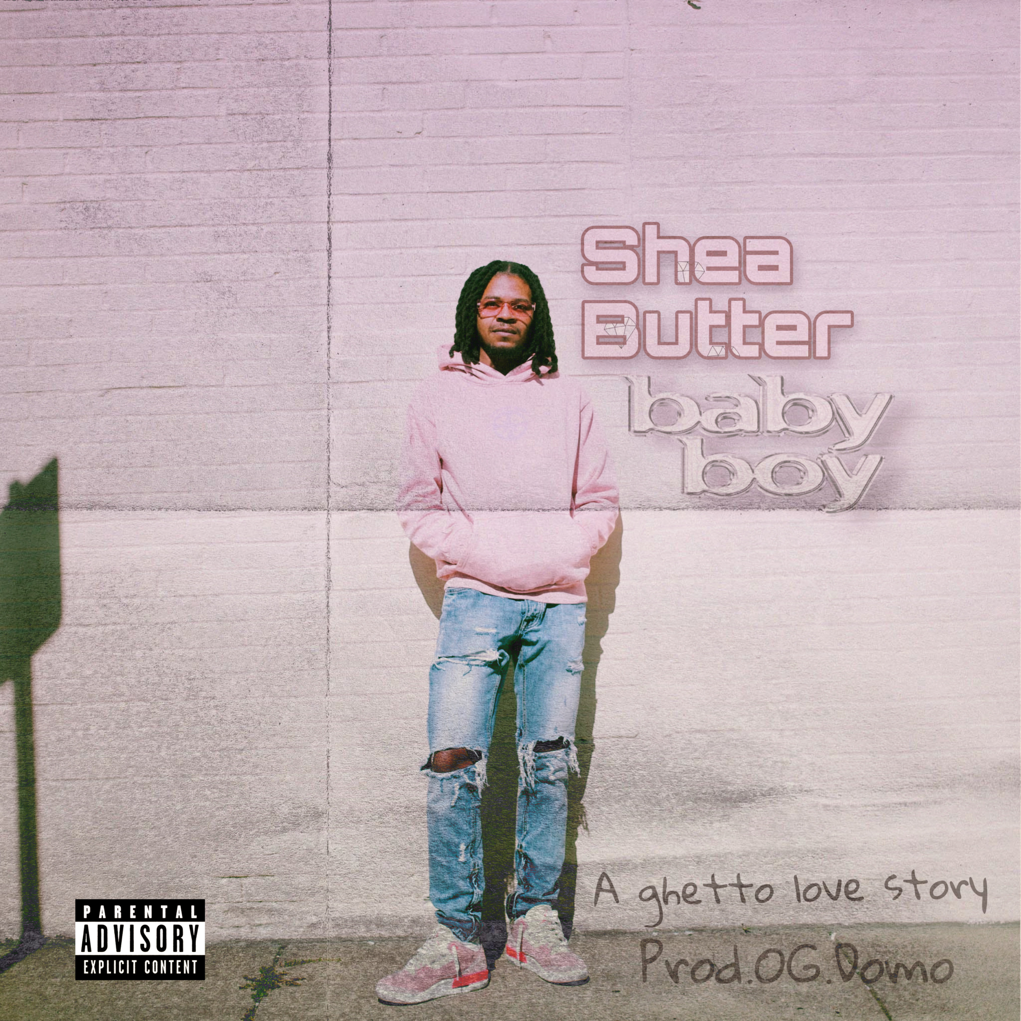 SheaButter Baby Boy: A Ghetto Love Story artwork