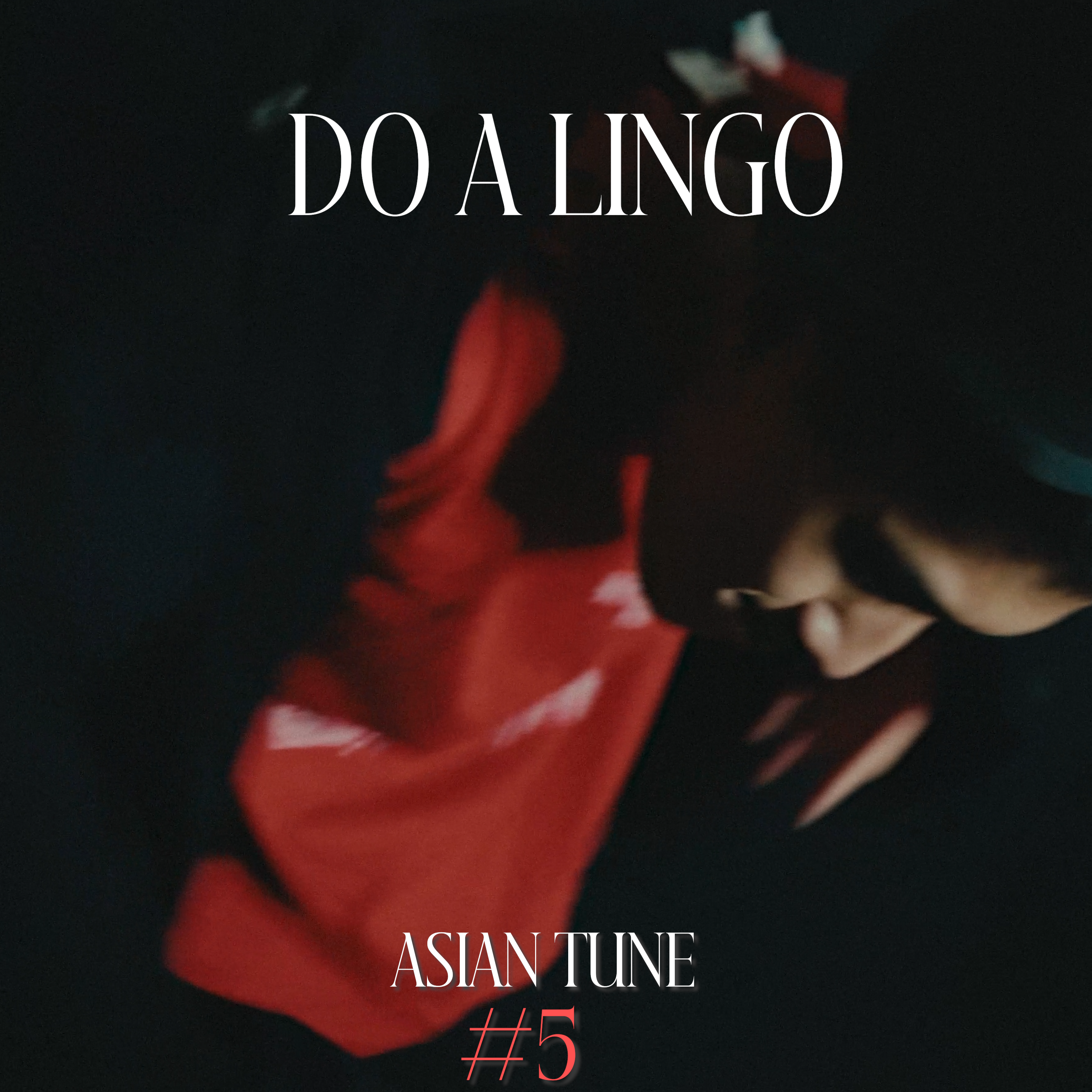 Do A Lingo (Asian Tune #5) artwork
