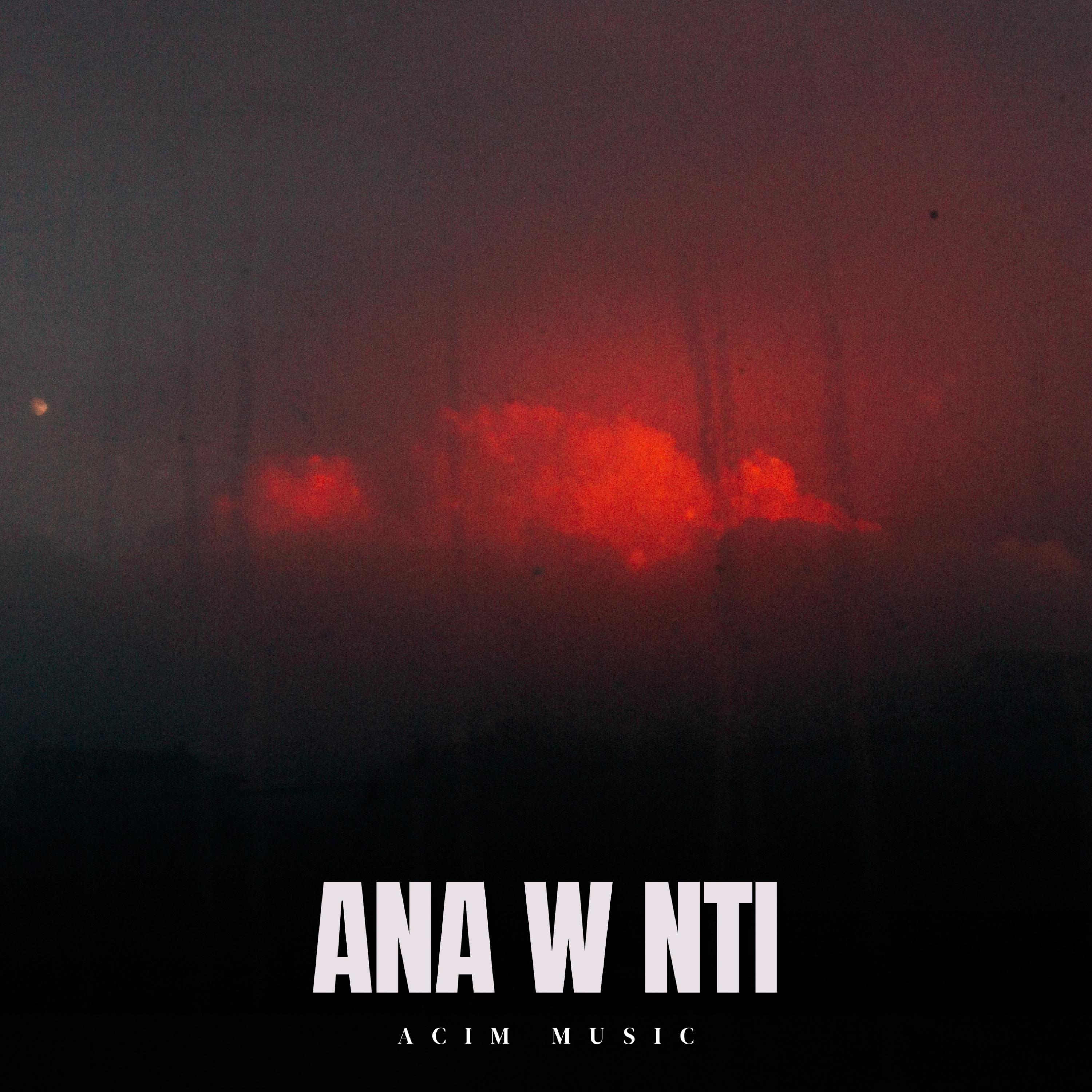 Ana w Nti by Acim Music cover art