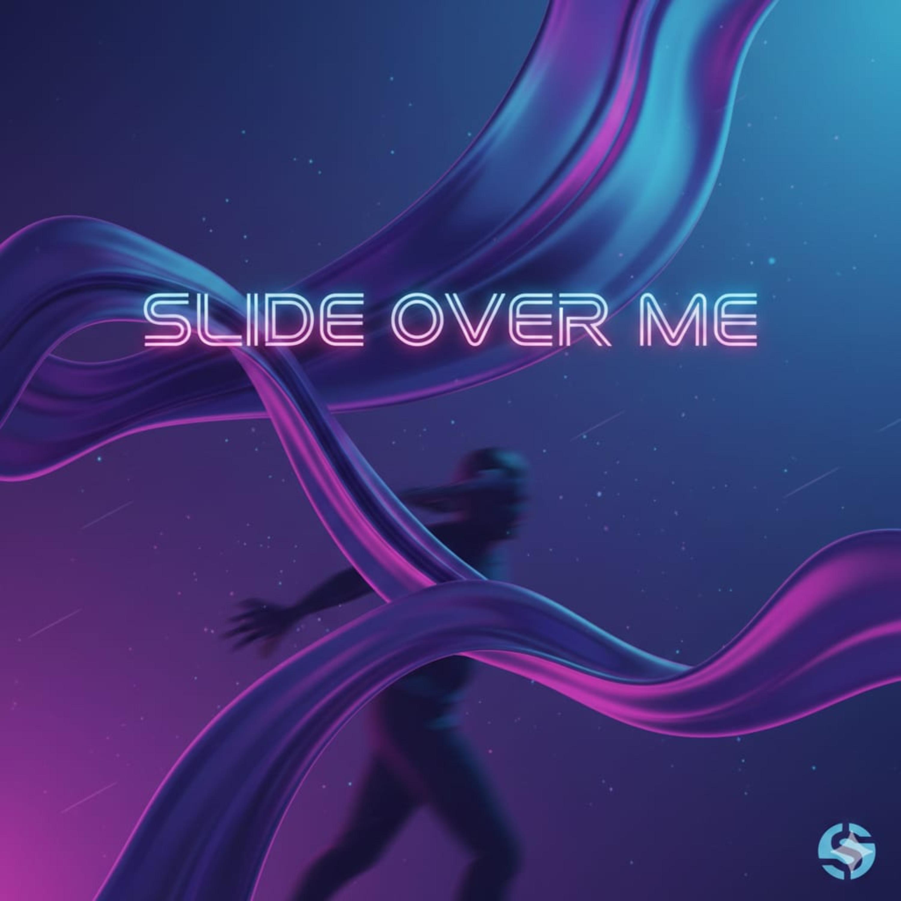 Slide Over Me artwork