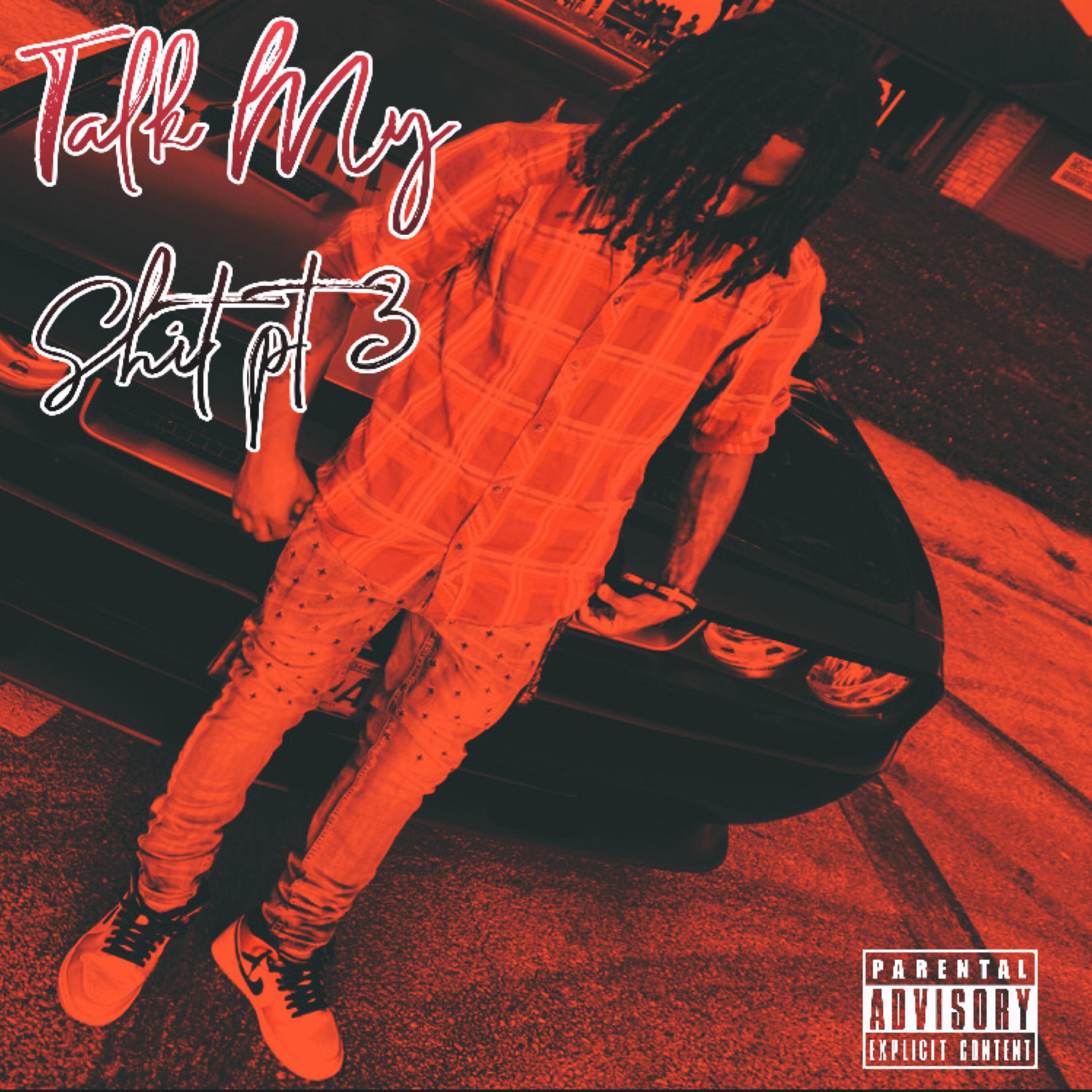 Talk My Shit 3 artwork