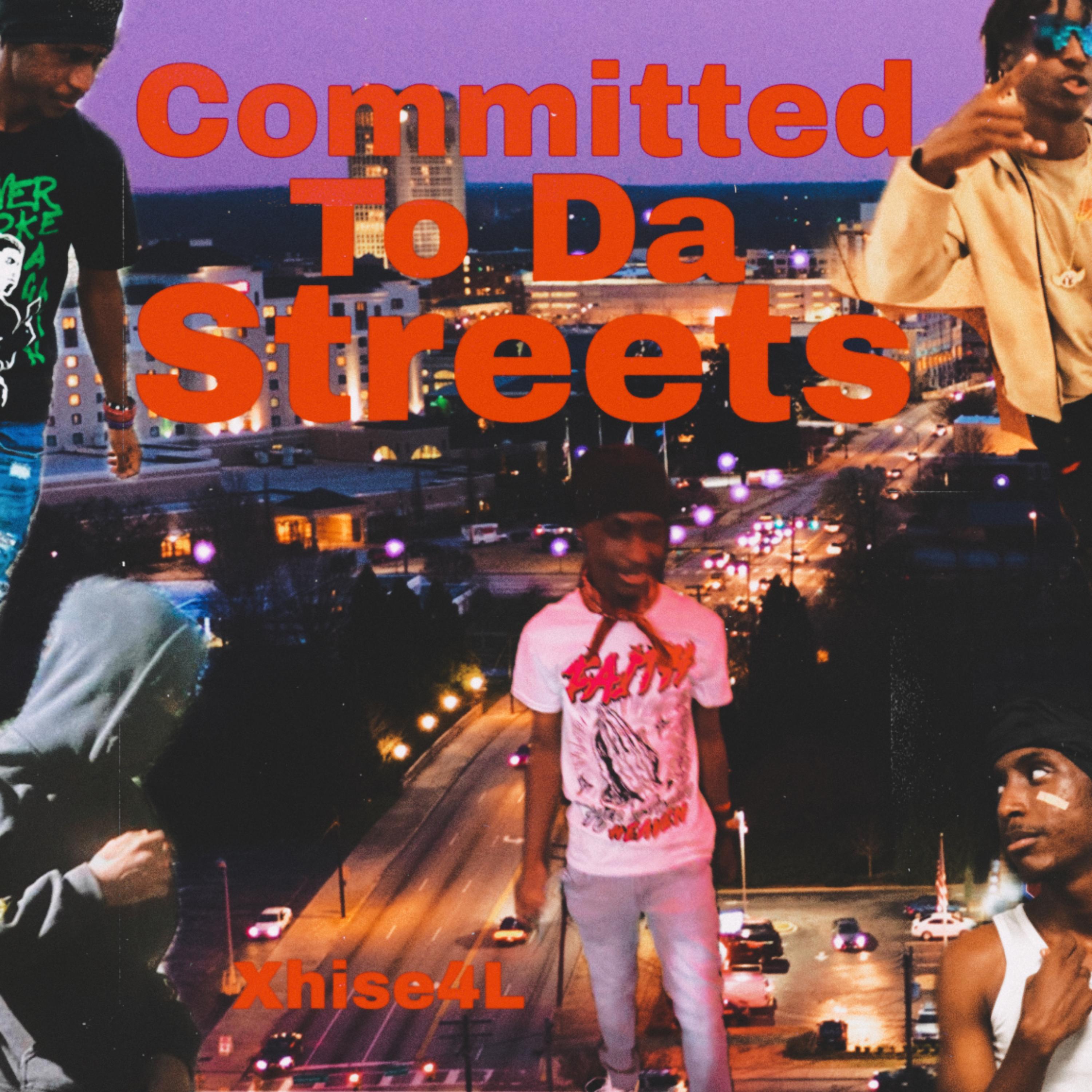 Committed To Da Streets artwork