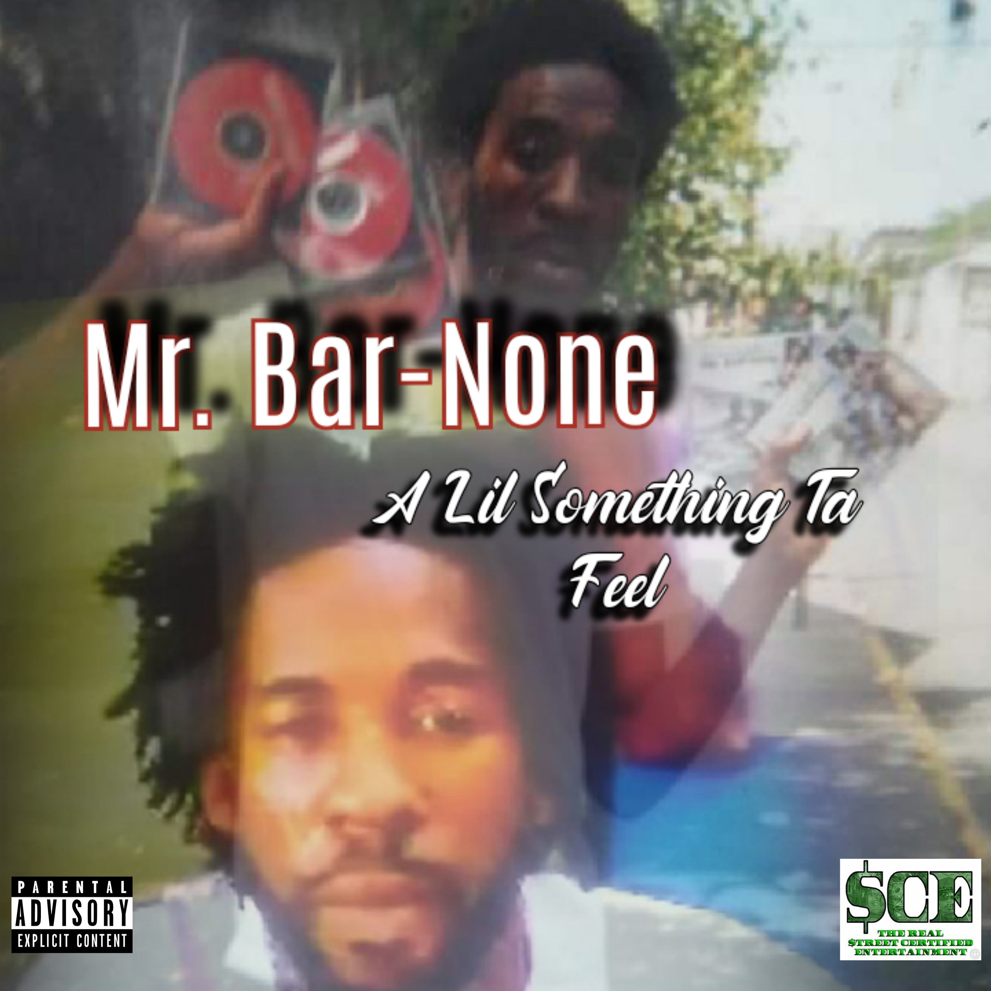 Hood Classic: Mr Bar-None A Lil Something Ta Feel by The Real $treet Certified cover art