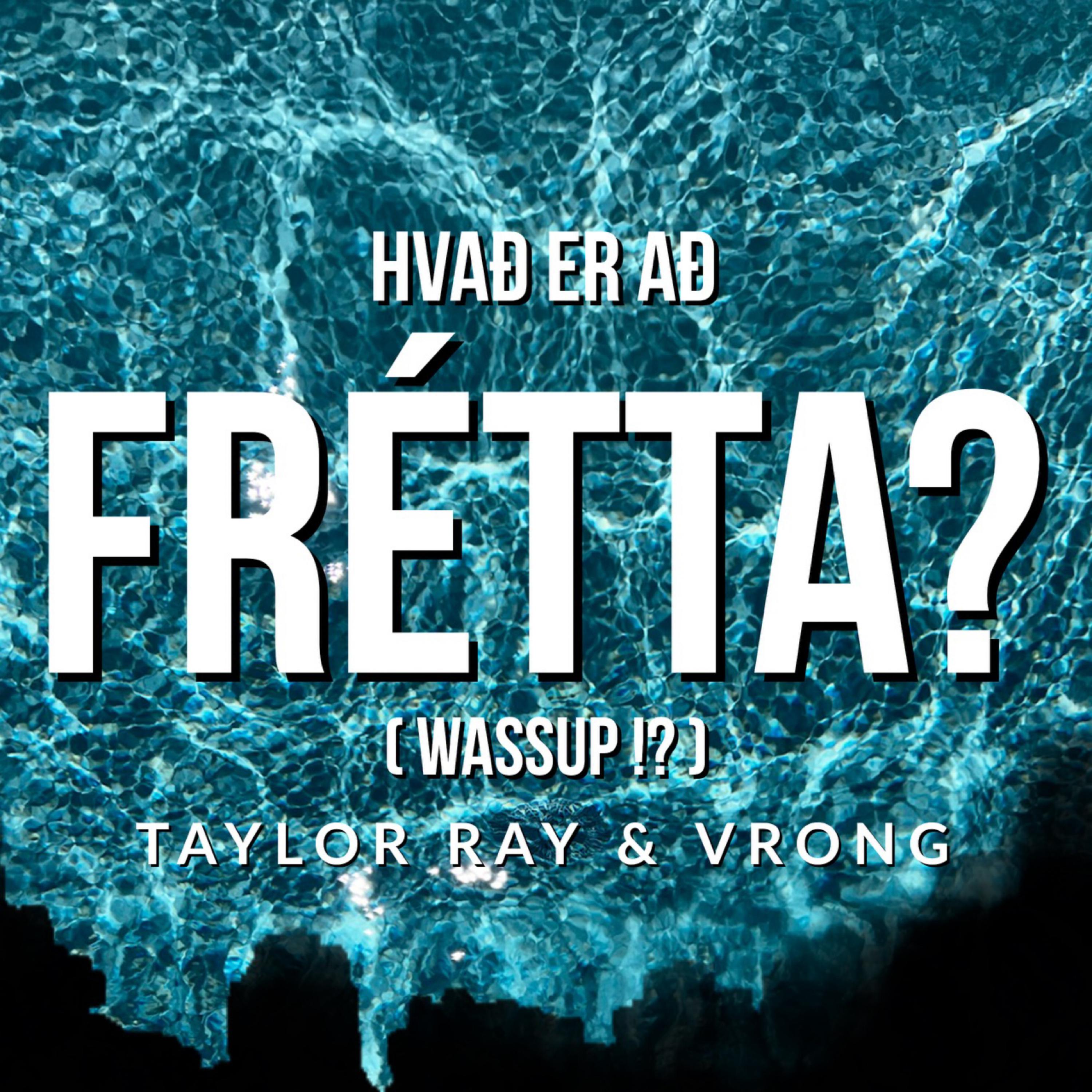 HVAD ER AD FRÉTTA? artwork