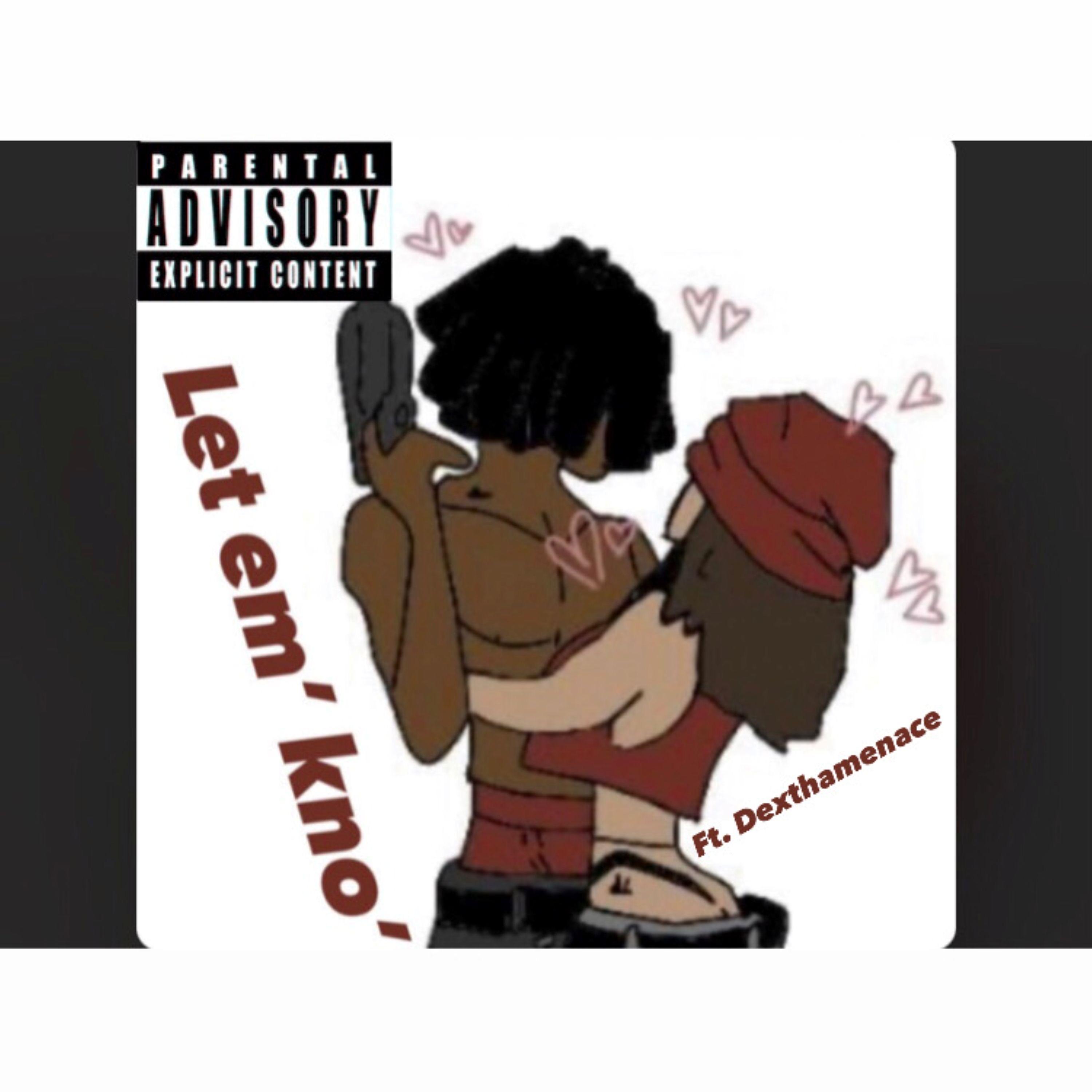 Let em' kno' artwork