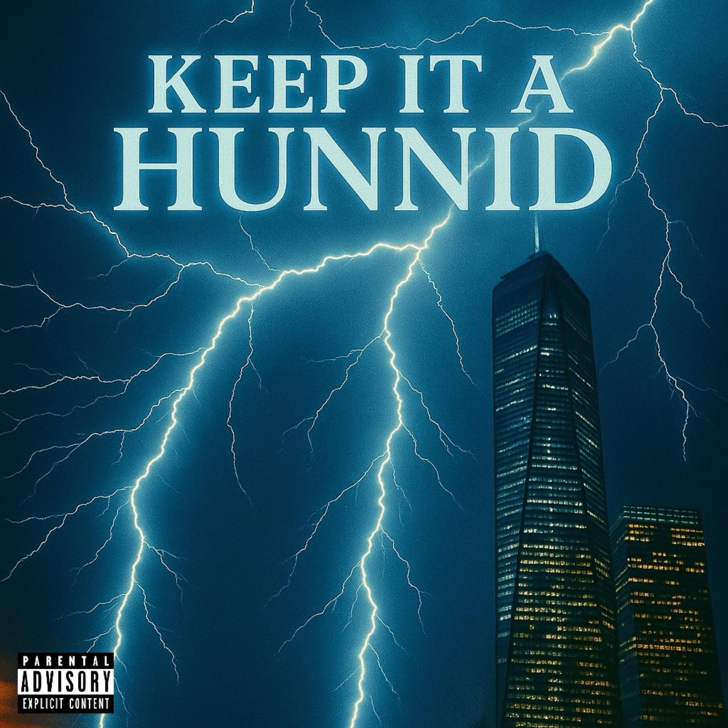 KEEP IT A HUNNID artwork