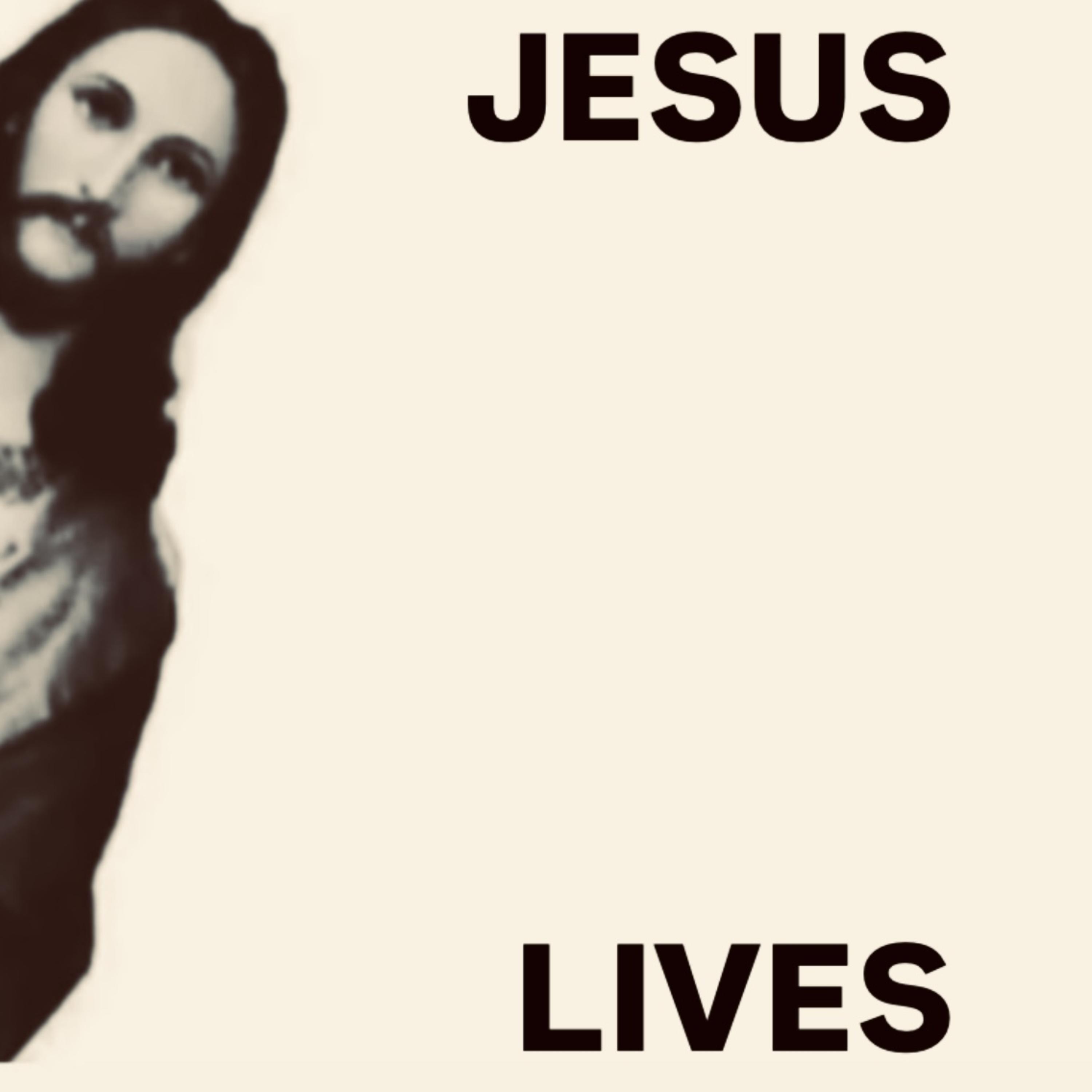 JESUS LIVES artwork