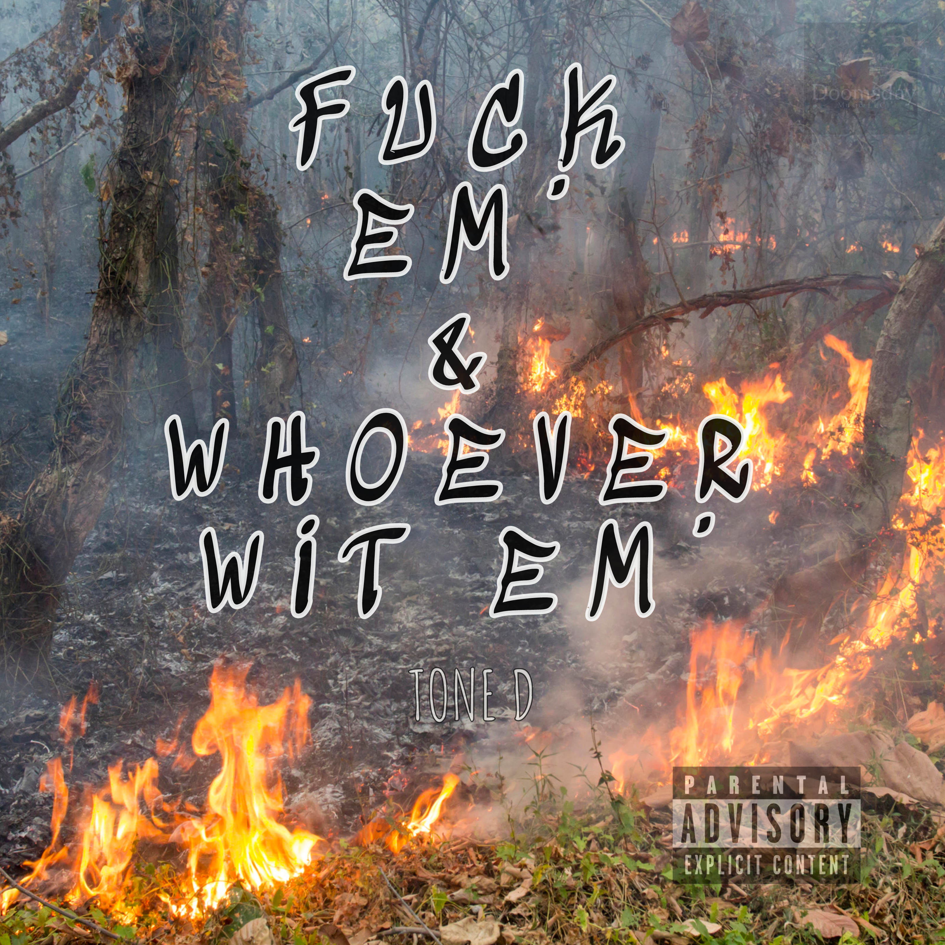 Fuck Em’ & Whoever Wit Em’ by Tone D. cover art