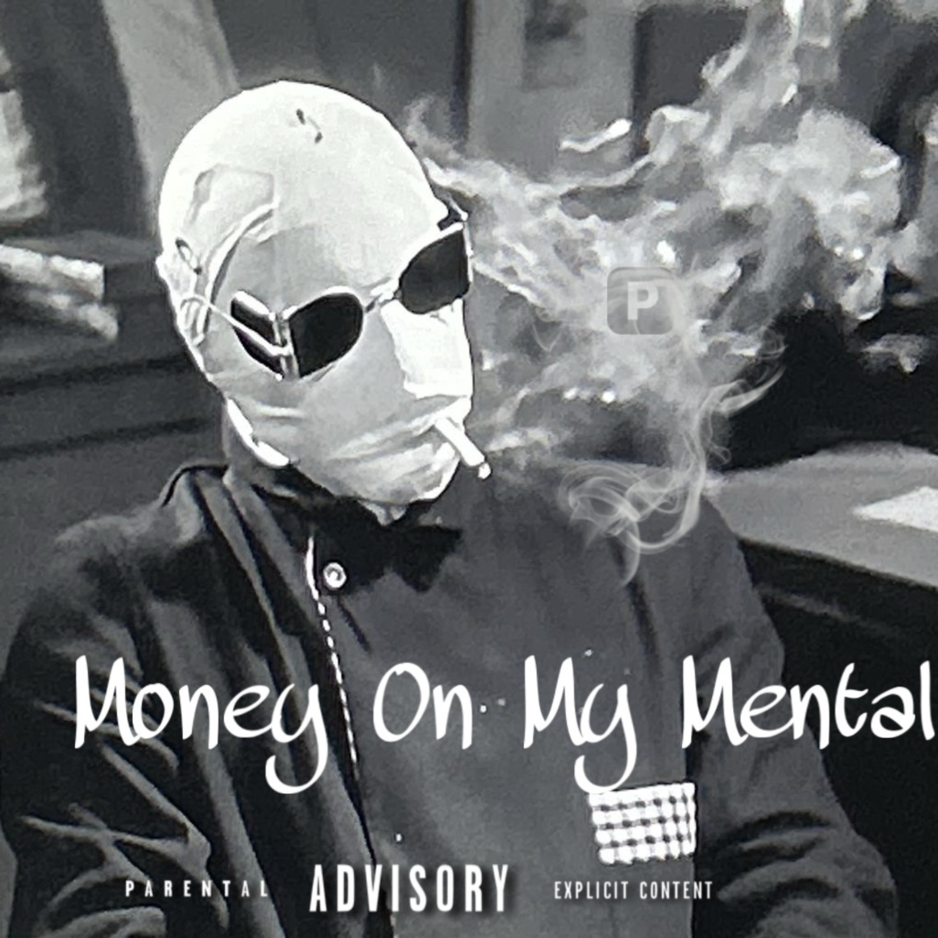 Money On My Mental artwork