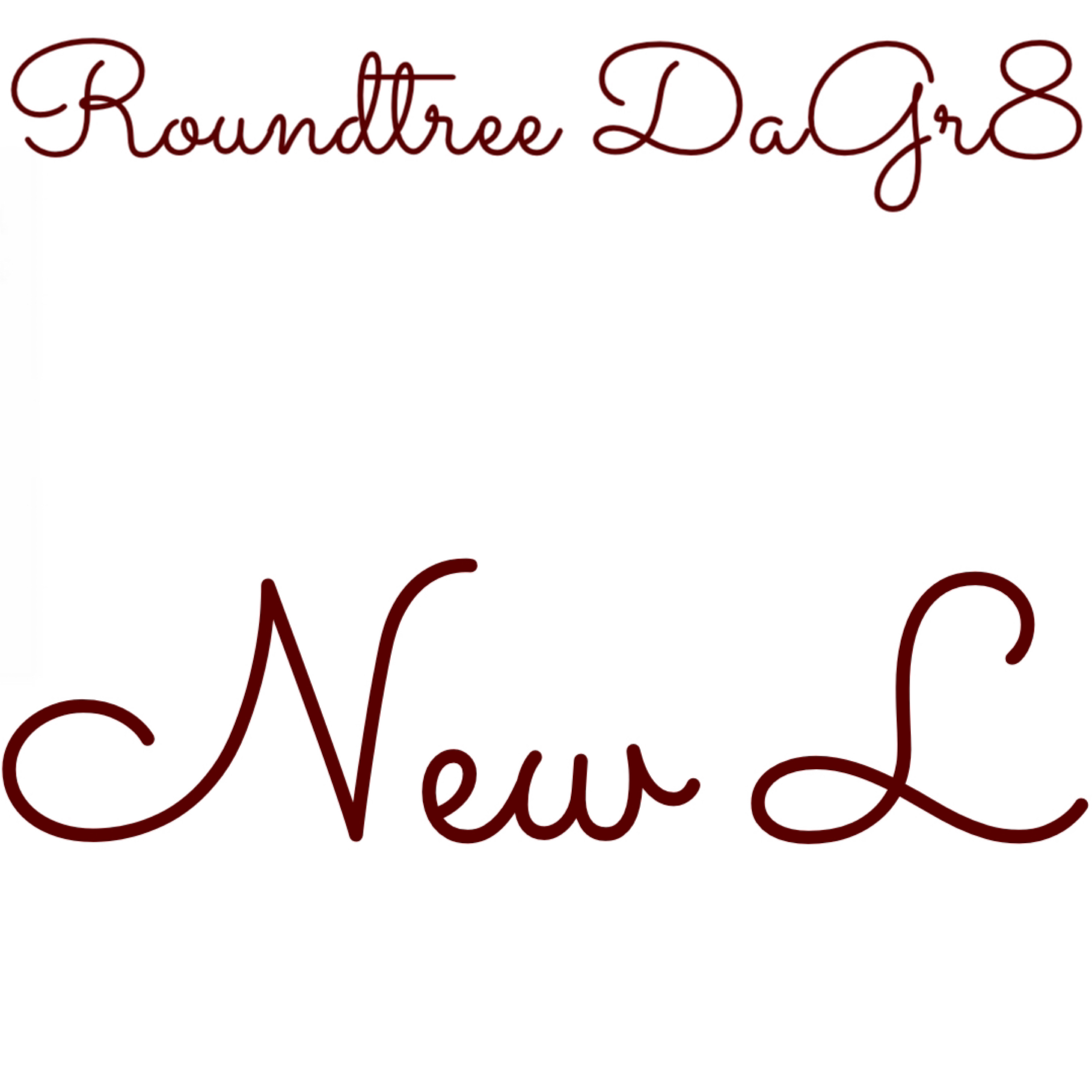New L by Roundtree DaGr8 cover art