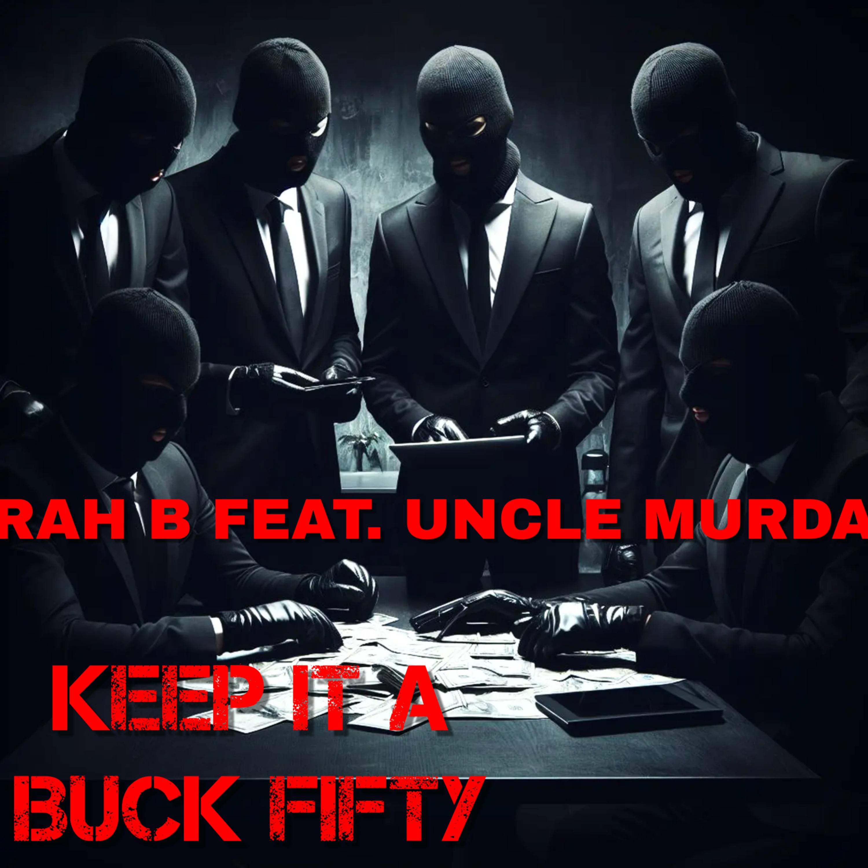 Keep It A Buck Fifty artwork