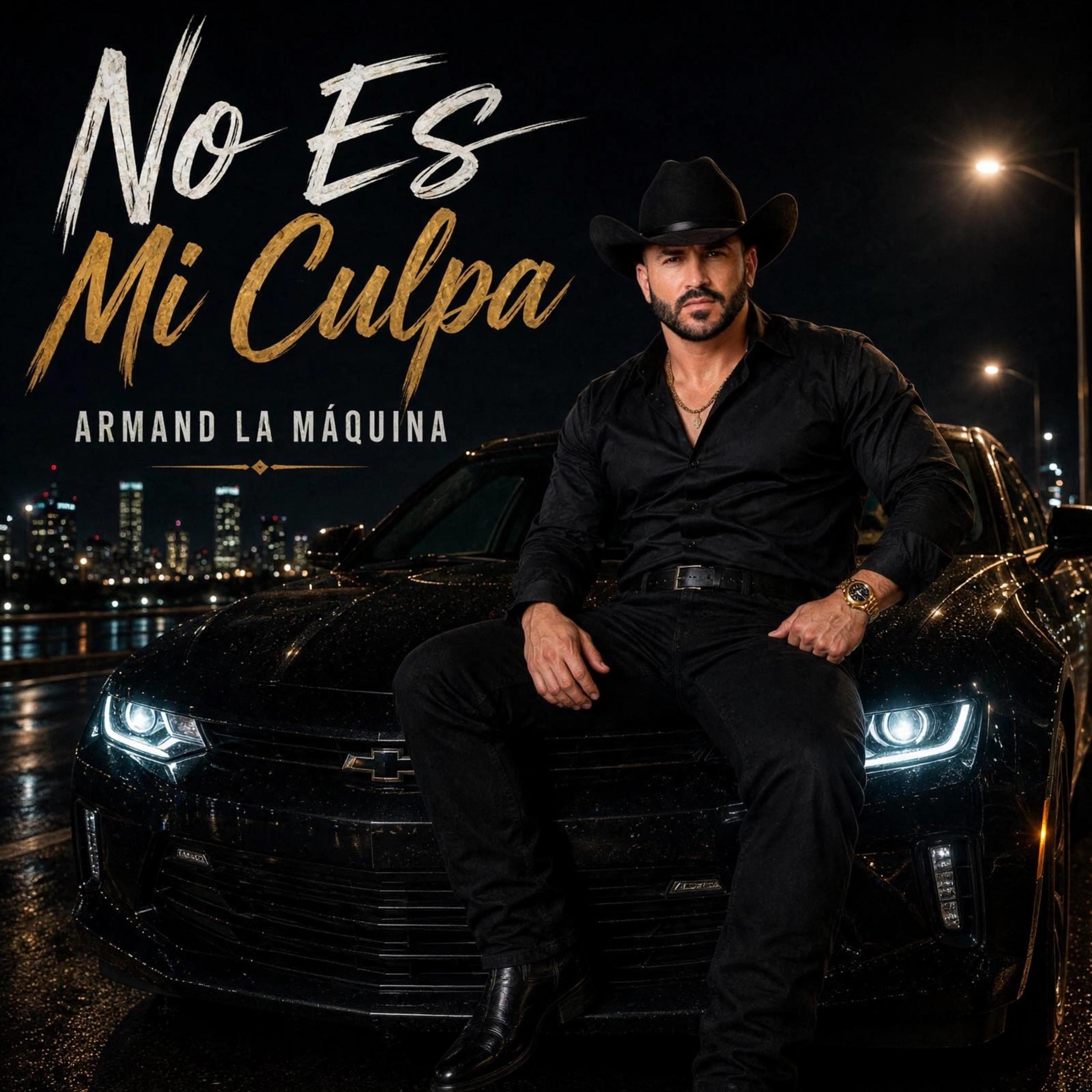 No Es Mi Culpa by Armand La Máquina cover art